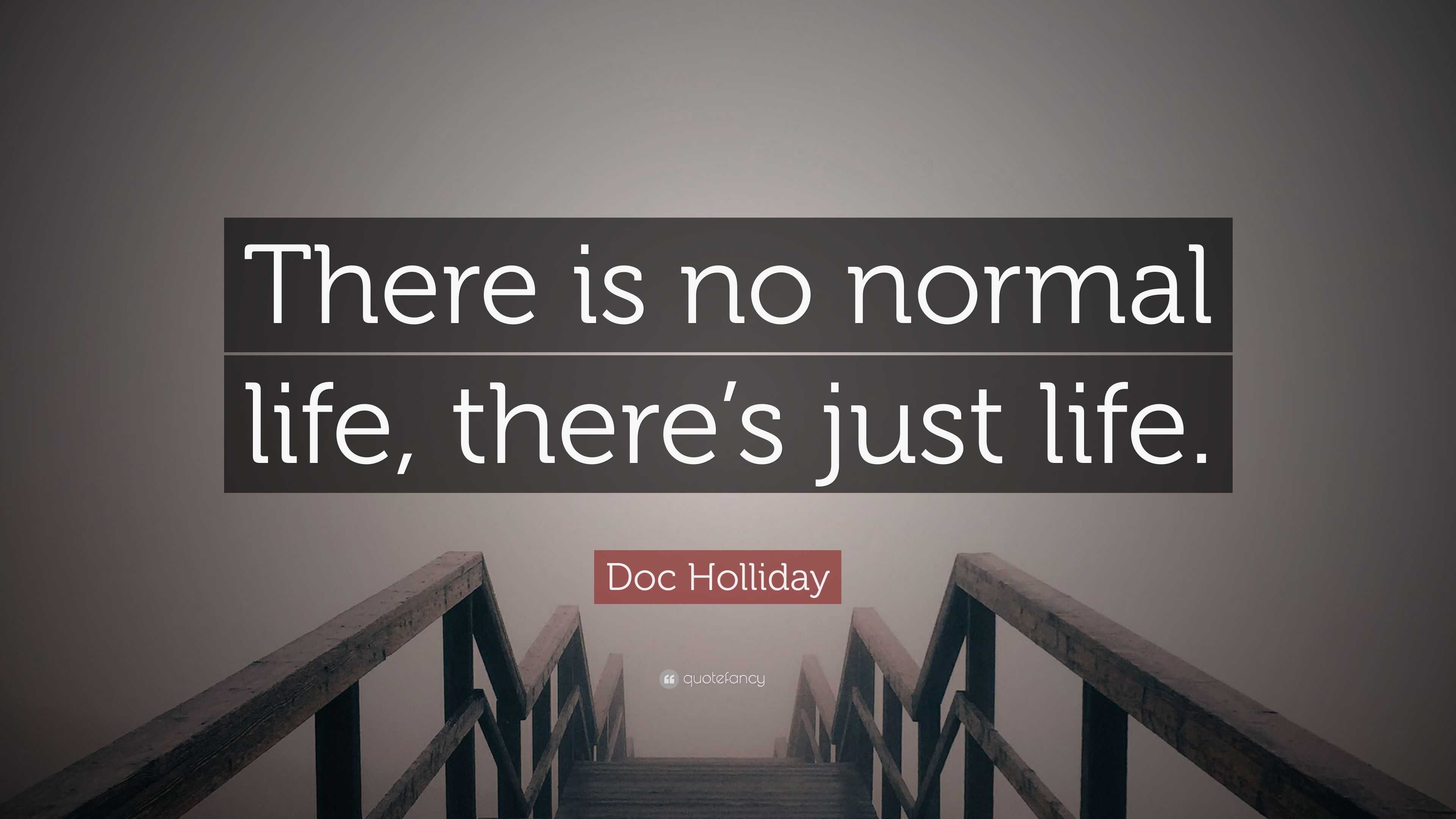 Doc Holliday Quote: 