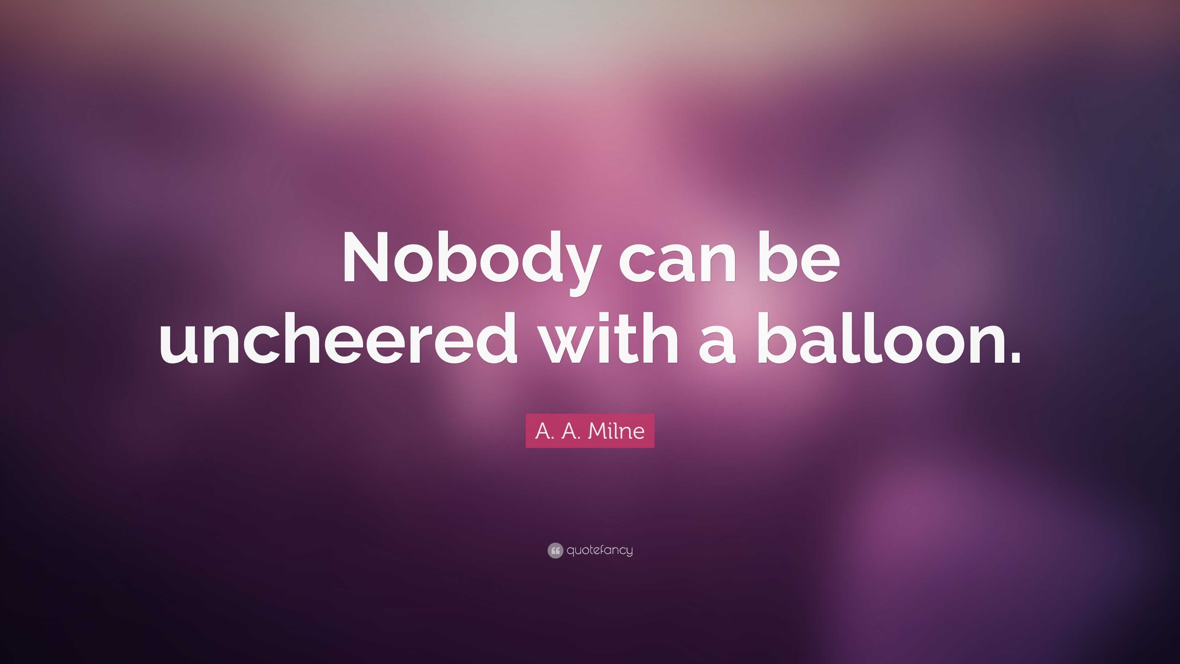 Winnie the Pooh Quote Nobody can be Uncheered with a Balloon -  Portugal