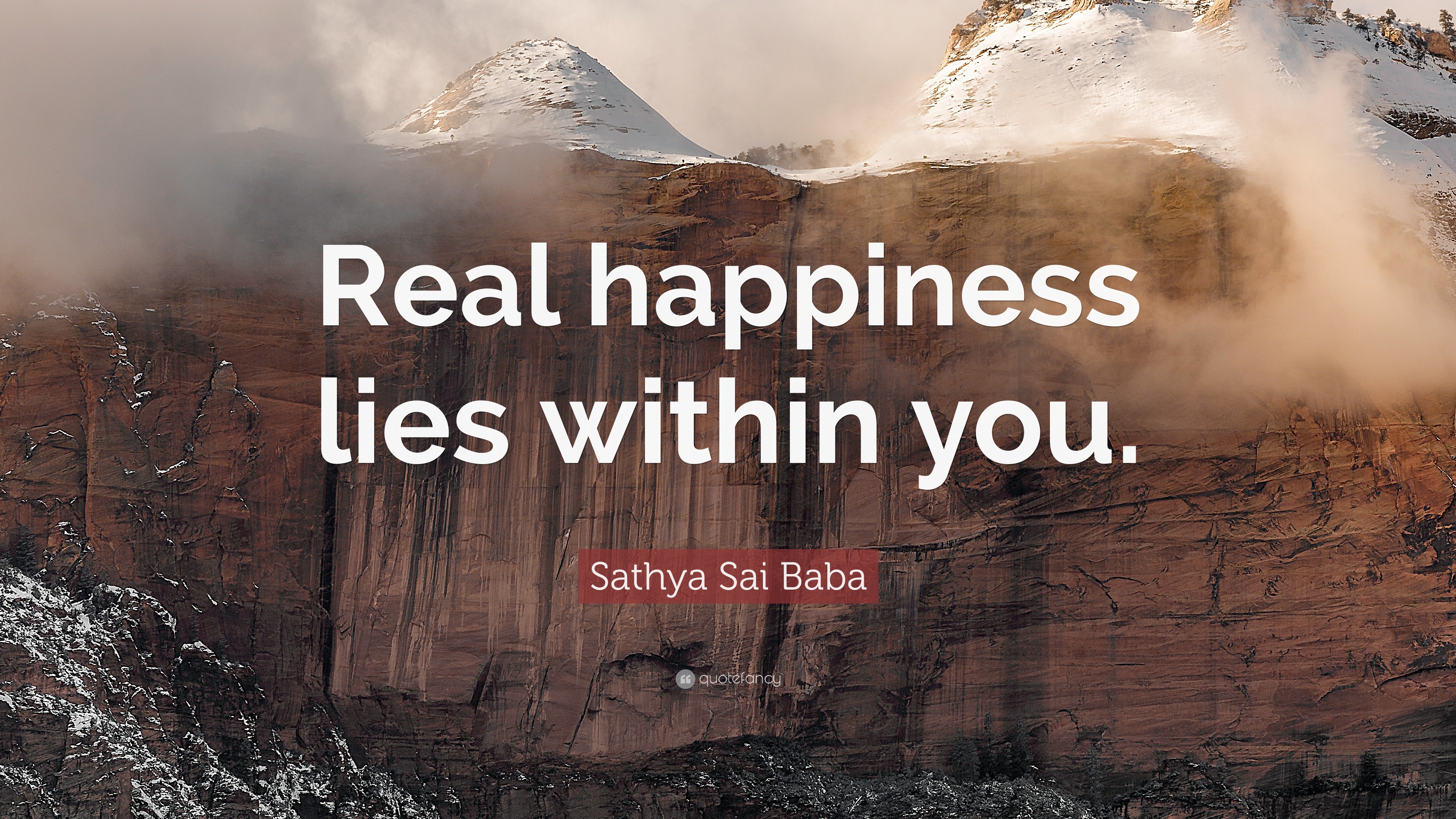 Sathya Sai Baba Quote: "Real happiness lies within you ...