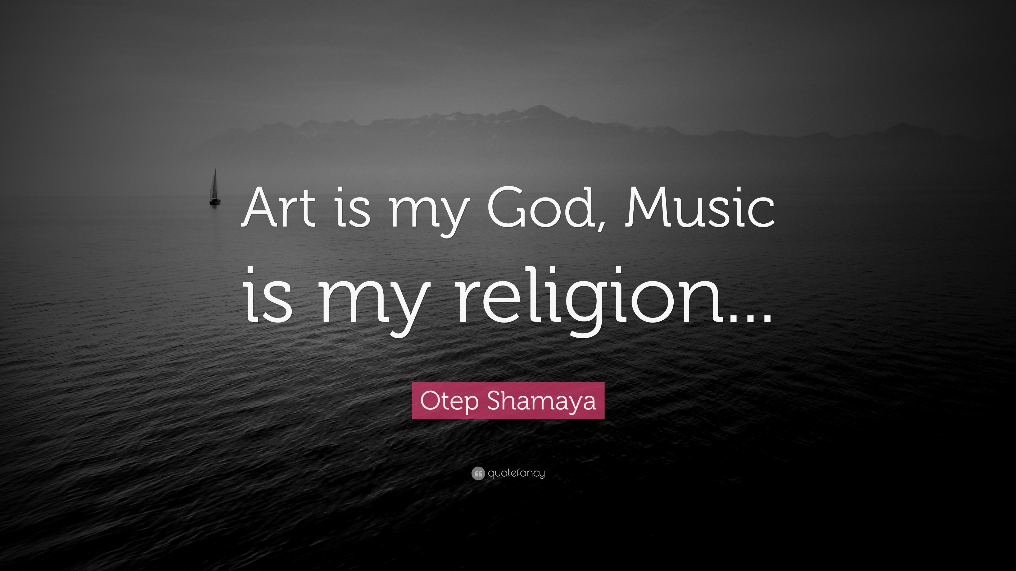 Otep Shamaya Quote: “Art is my God, Music is my religion&mldr;”