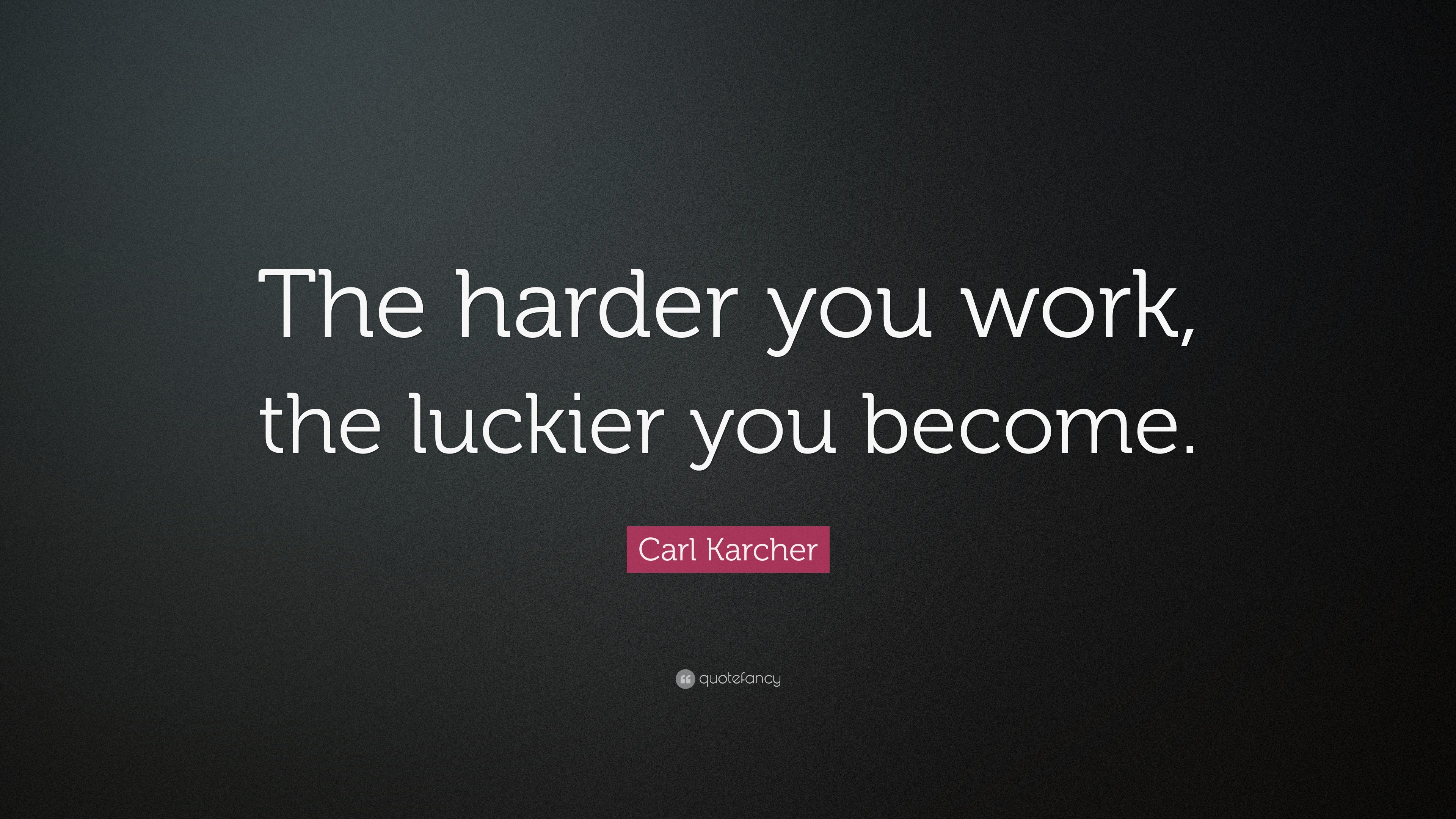 The harder you work the better you get picture