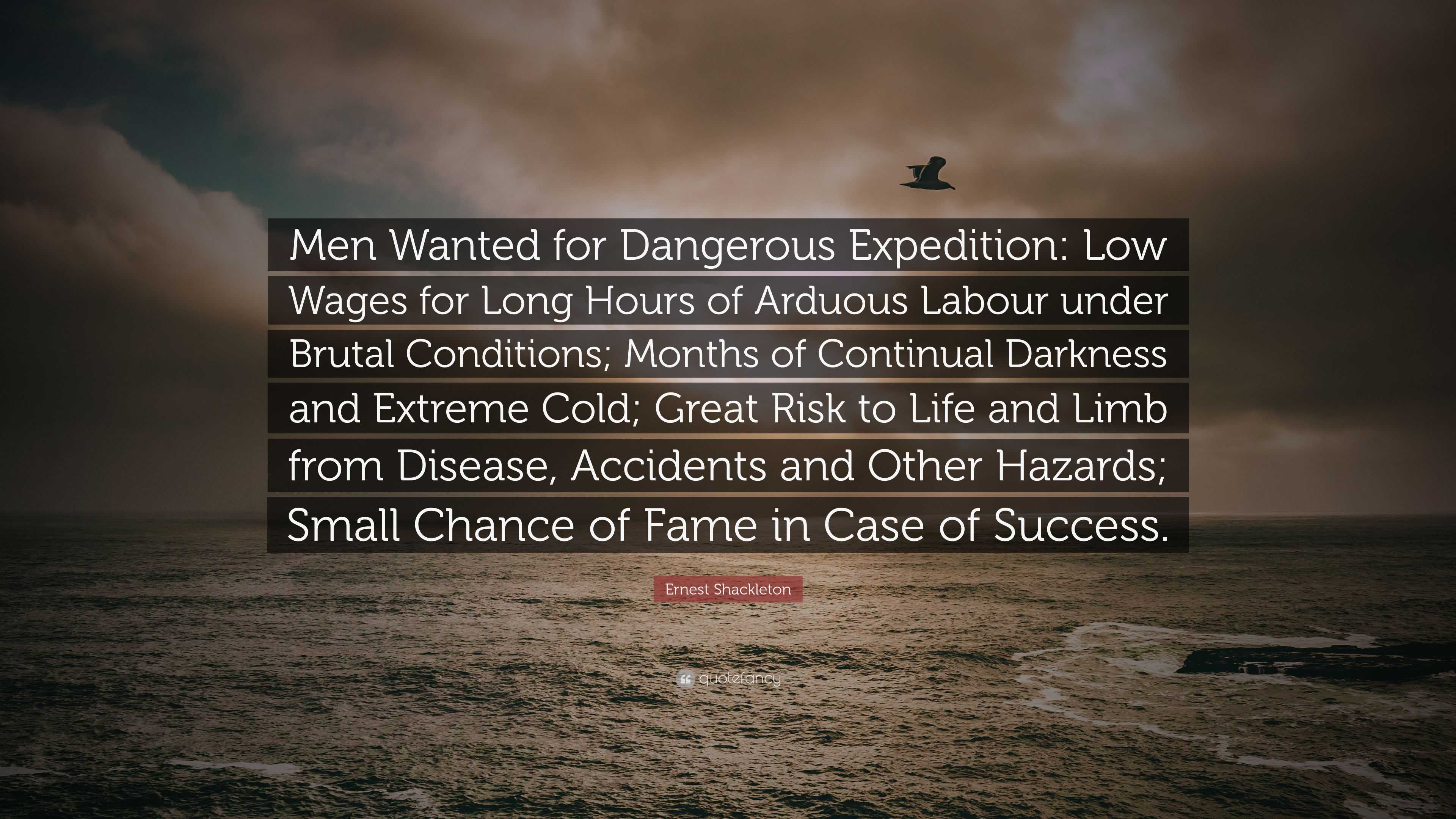 Ernest Shackleton Quote “Men Wanted for Dangerous