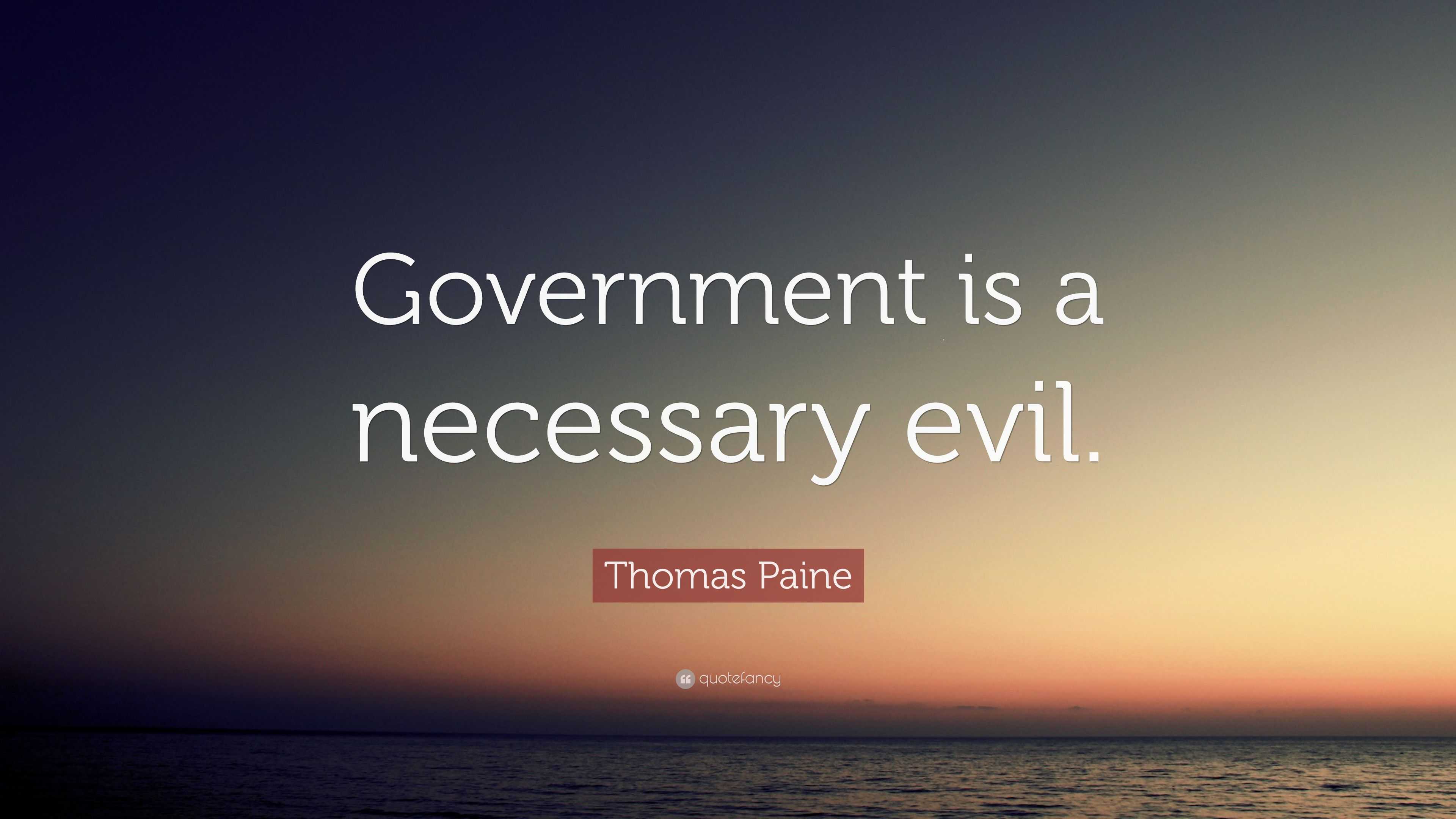 thomas-paine-quote-government-is-a-necessary-evil