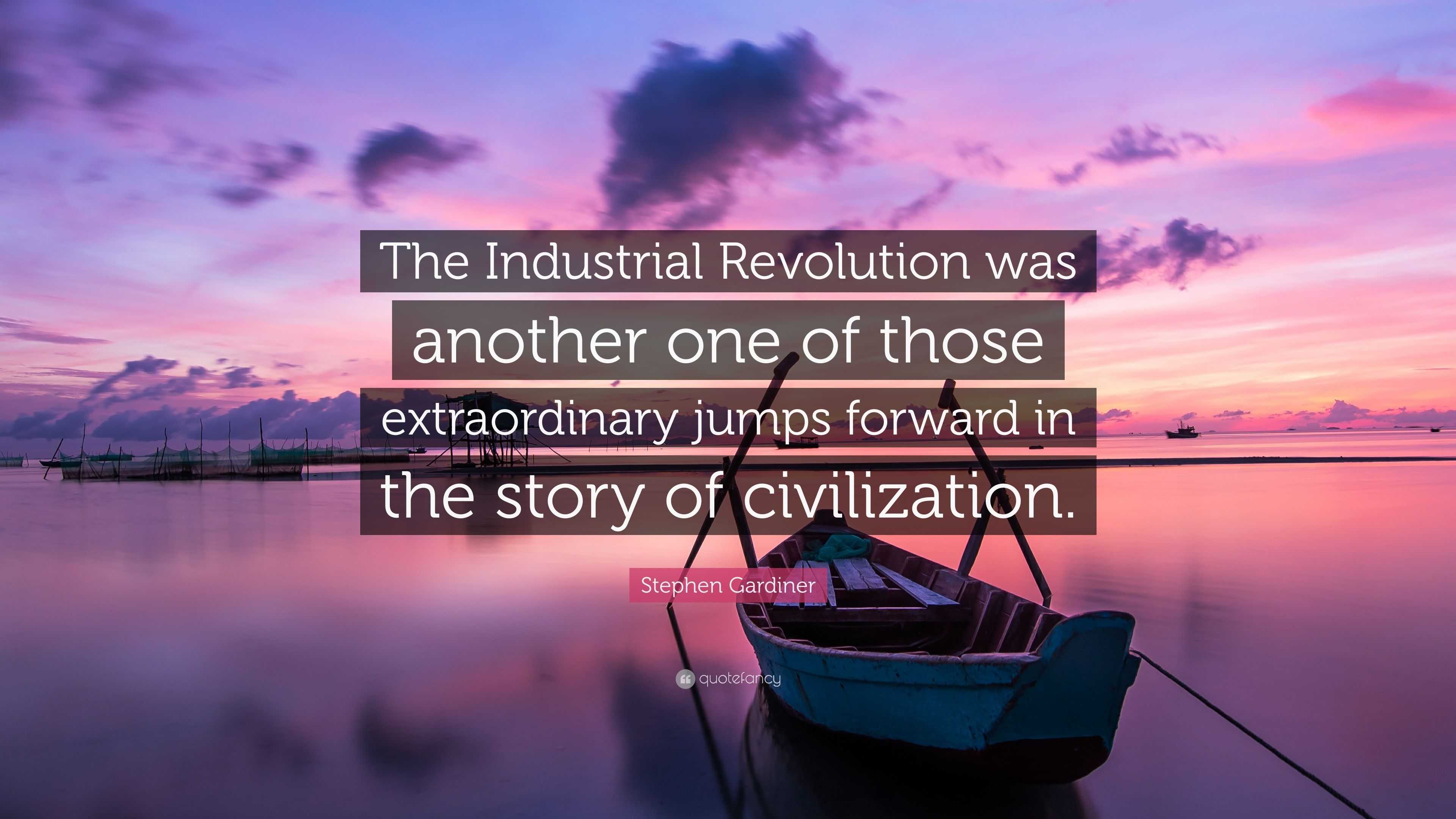 Great Industrial Revolution Quotes of all time The ultimate guide 