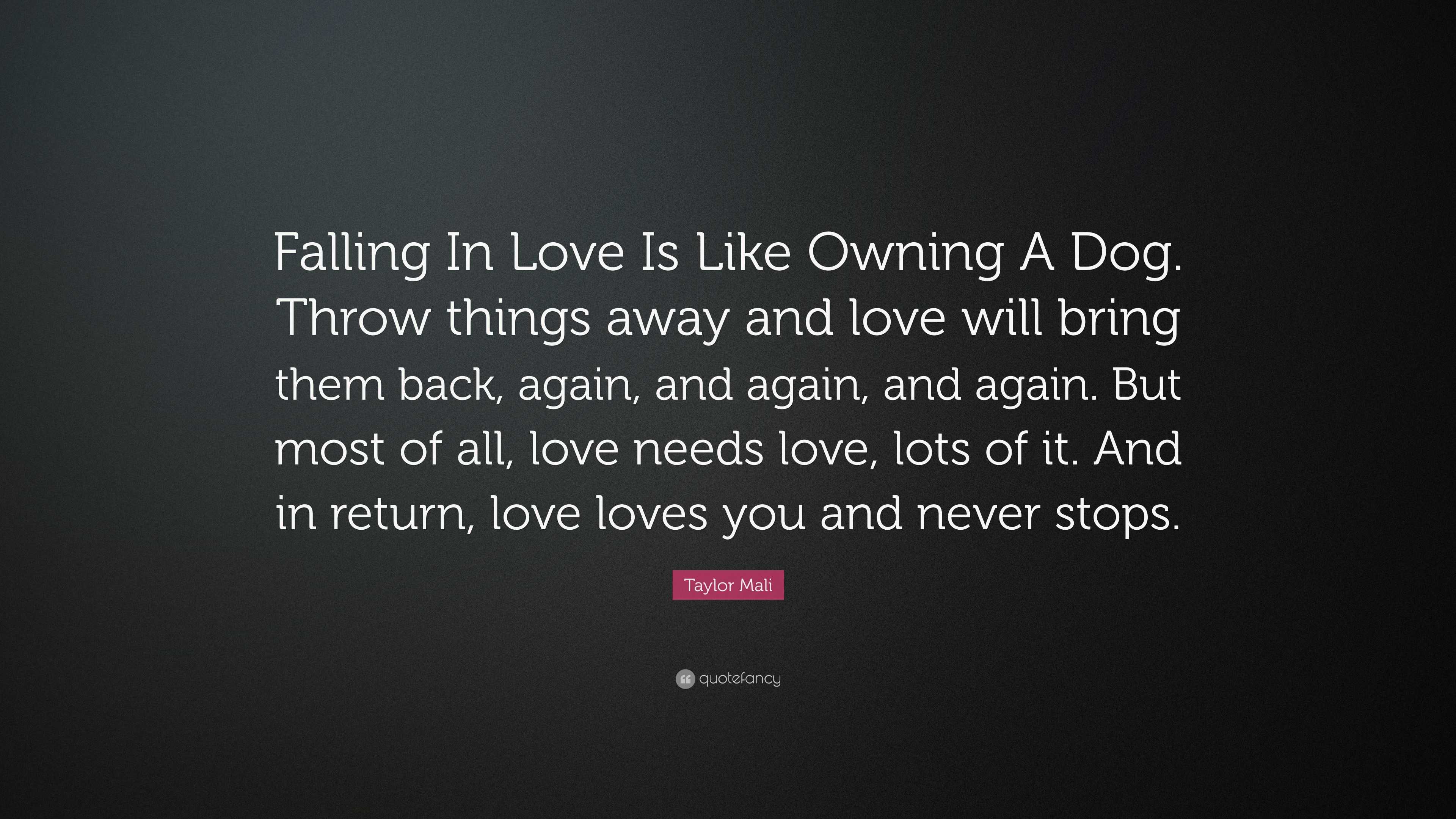 Love Like A Dog Quote | Love quotes collection within HD images