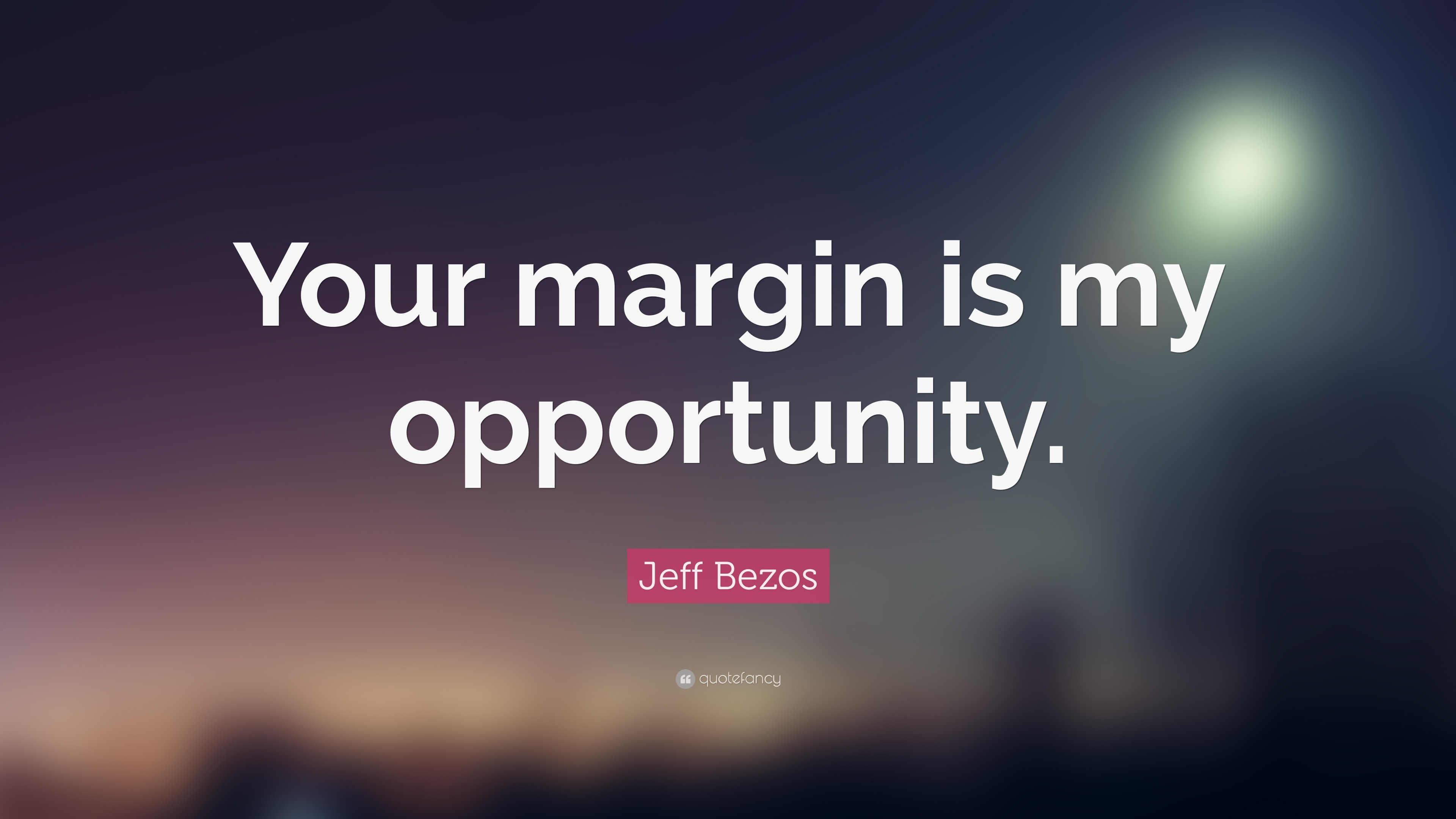 Jeff Bezos Quote: 