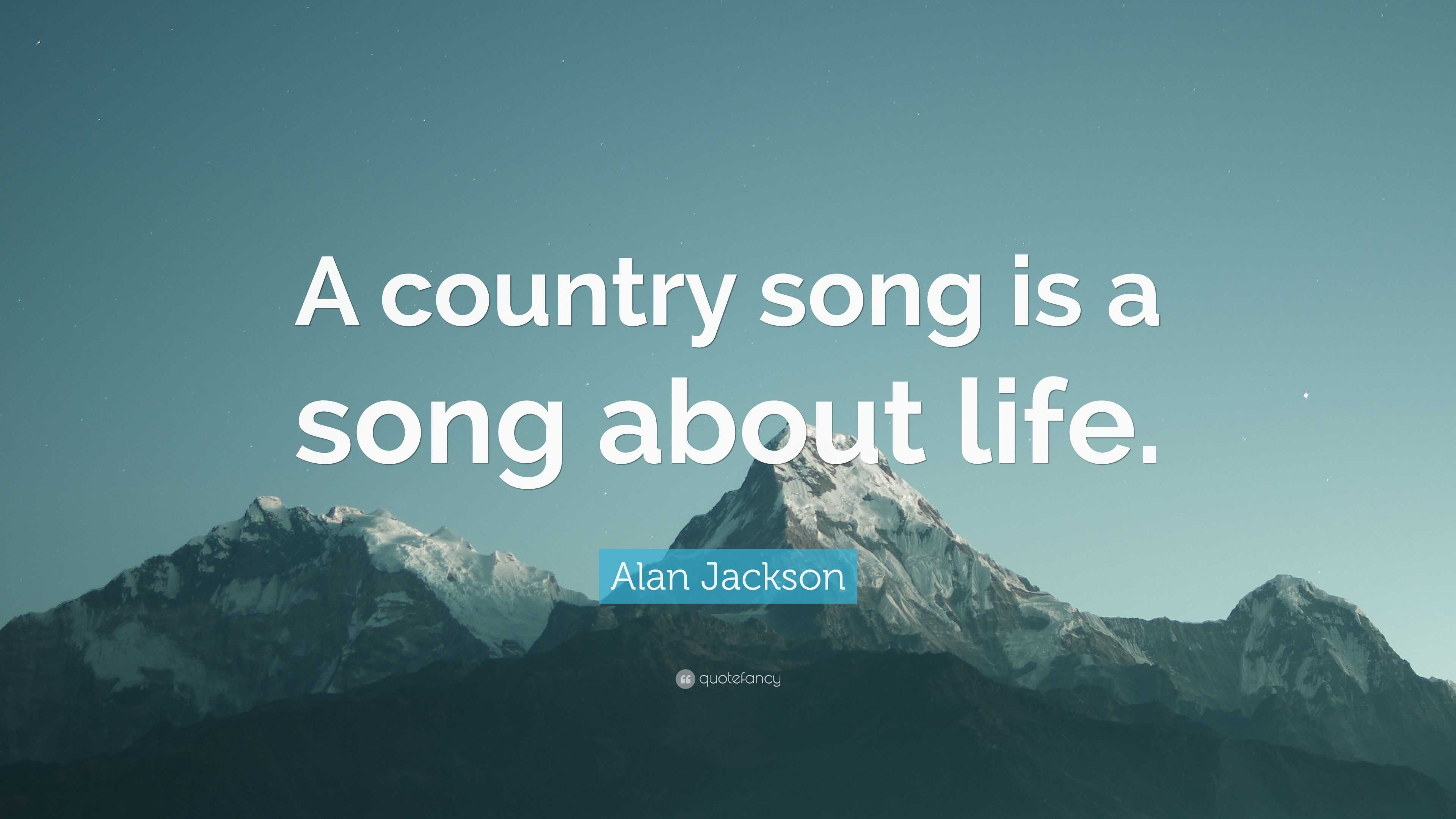 country song quotes about life