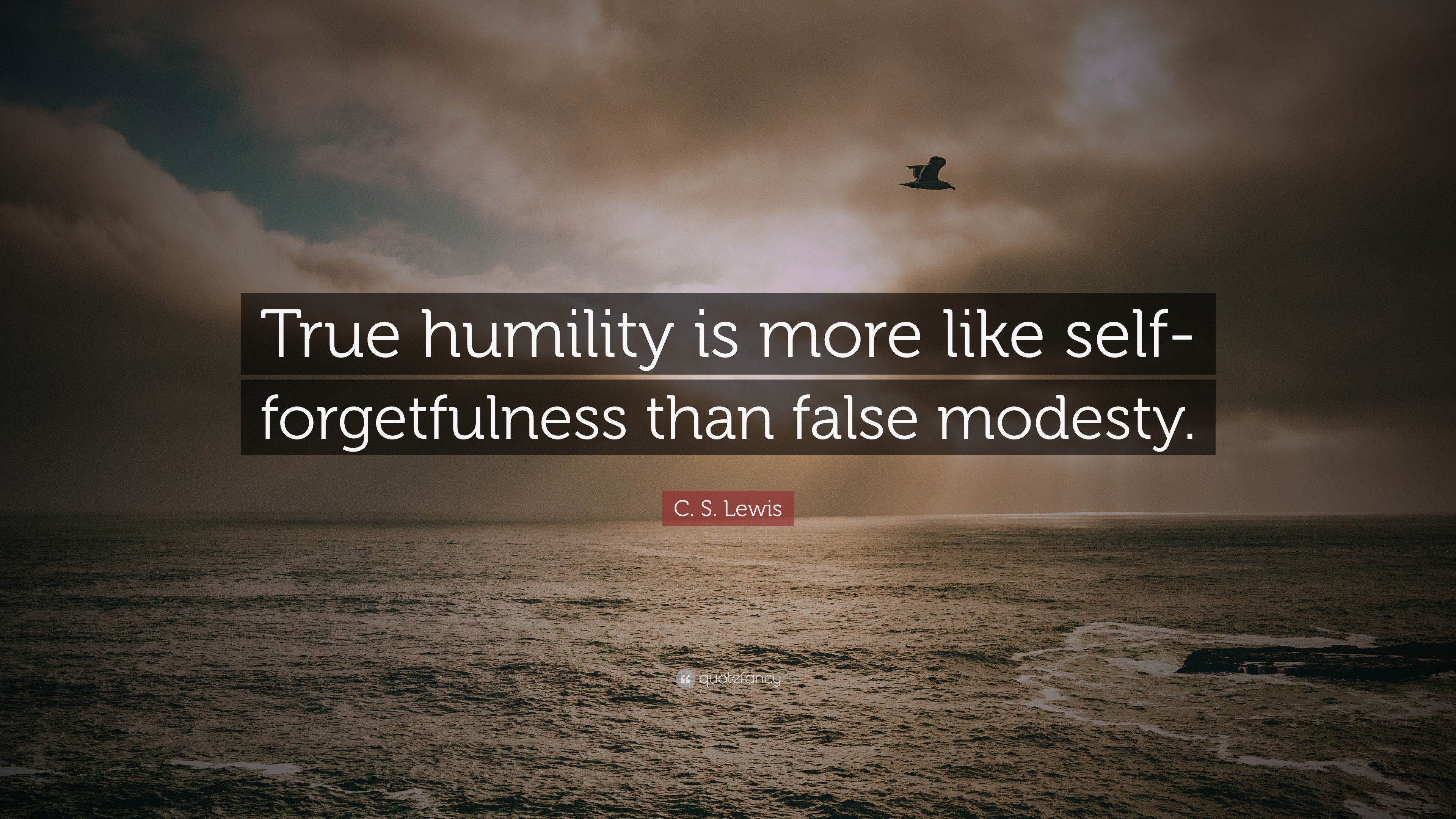 c-s-lewis-quote-true-humility-is-more-like-self-forgetfulness-than