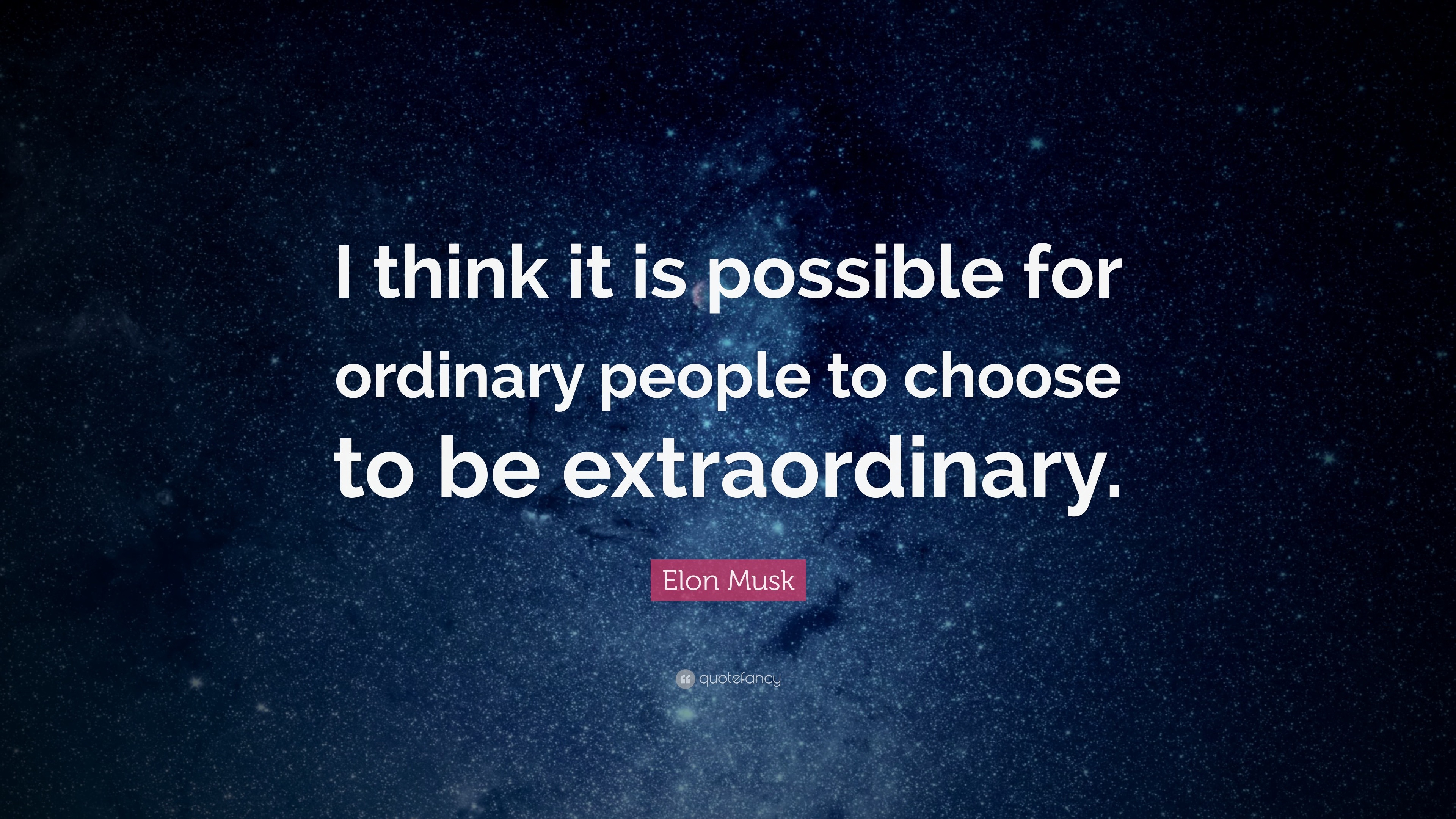 elon-musk-quote-i-think-it-is-possible-for-ordinary-people-to-choose