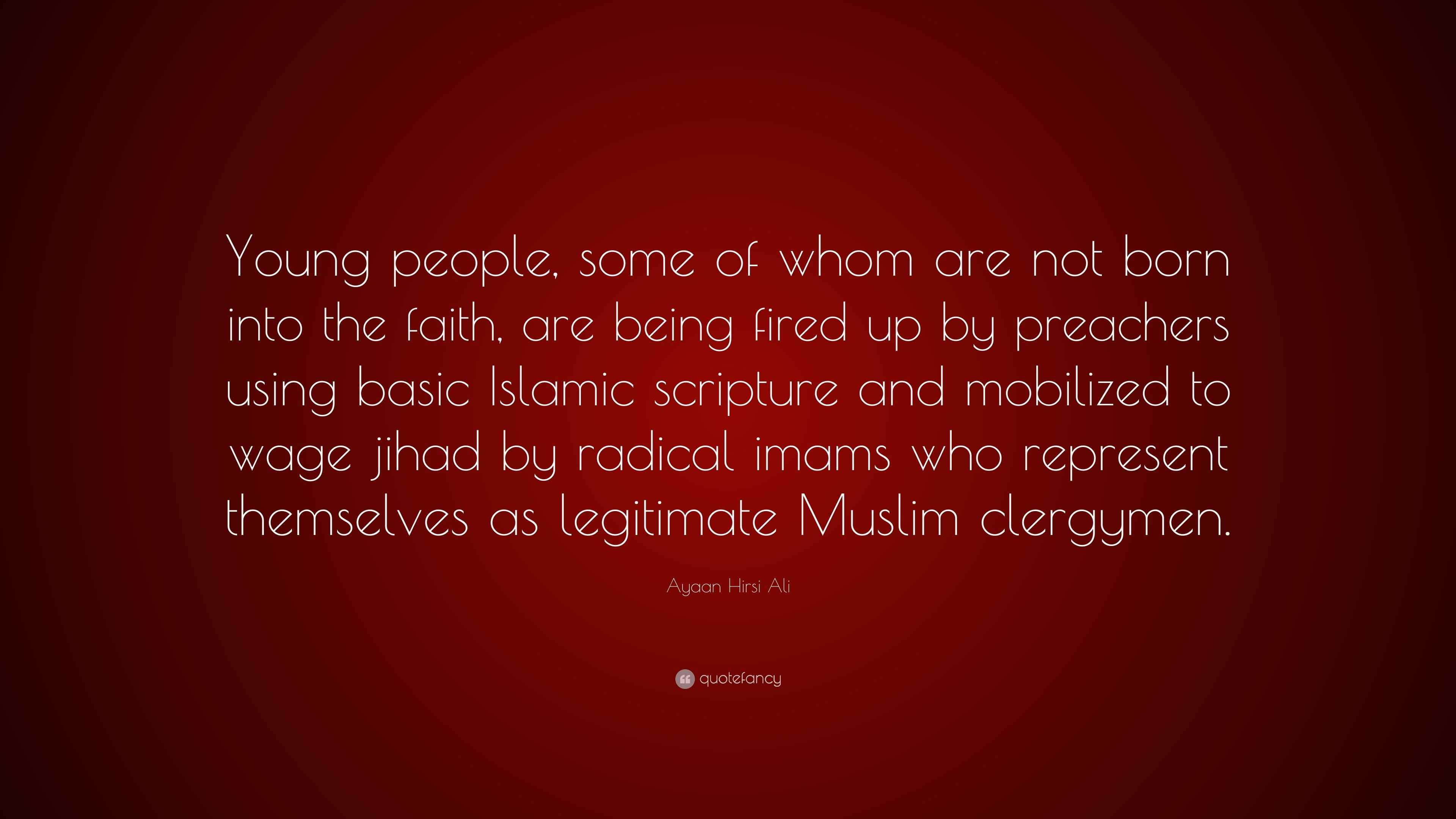 Ayaan Hirsi Ali Quote: “Young People, Some Of Whom Are Not Born Into ...