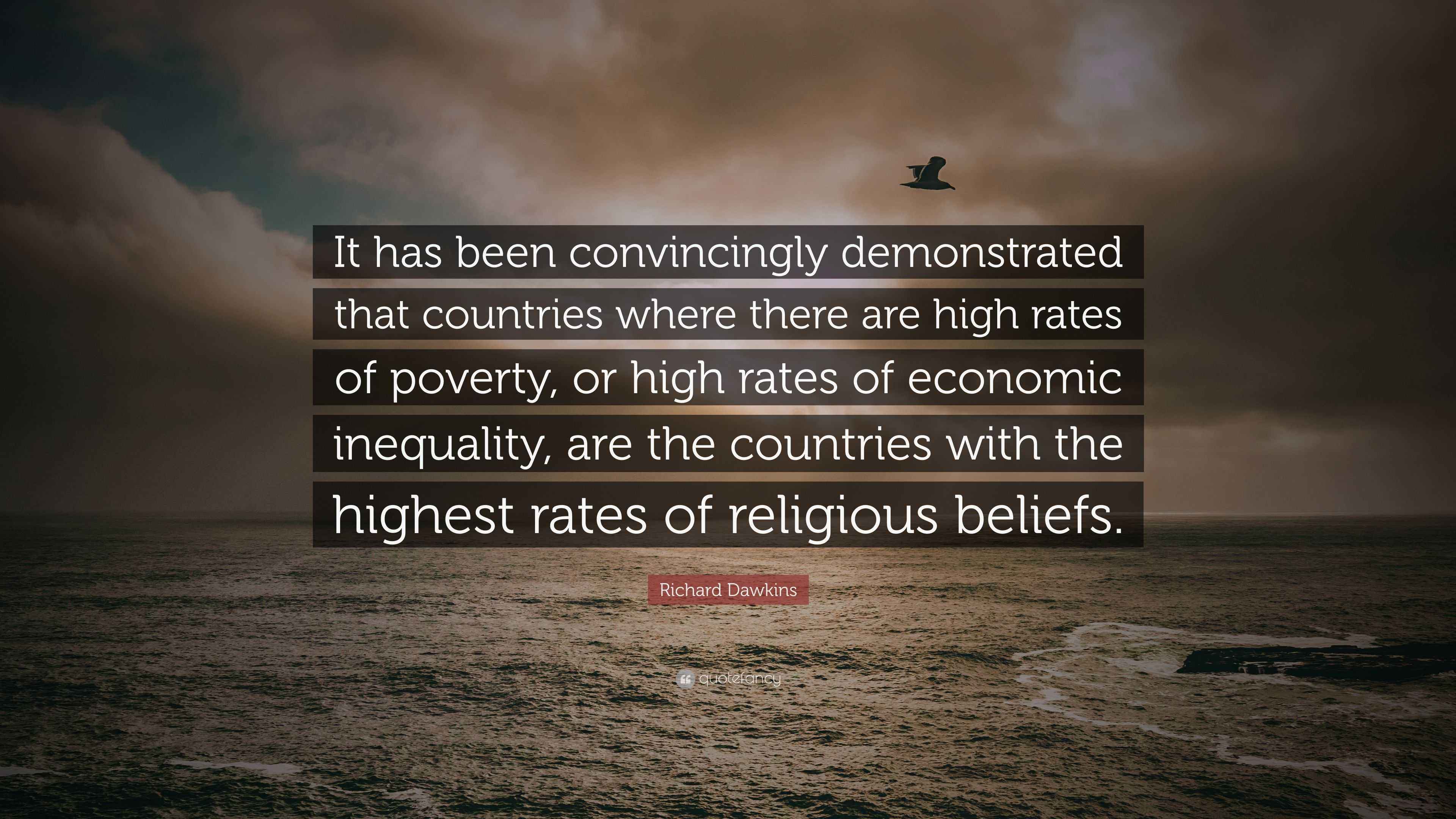 Richard Dawkins Quote: “It has been convincingly demonstrated that ...