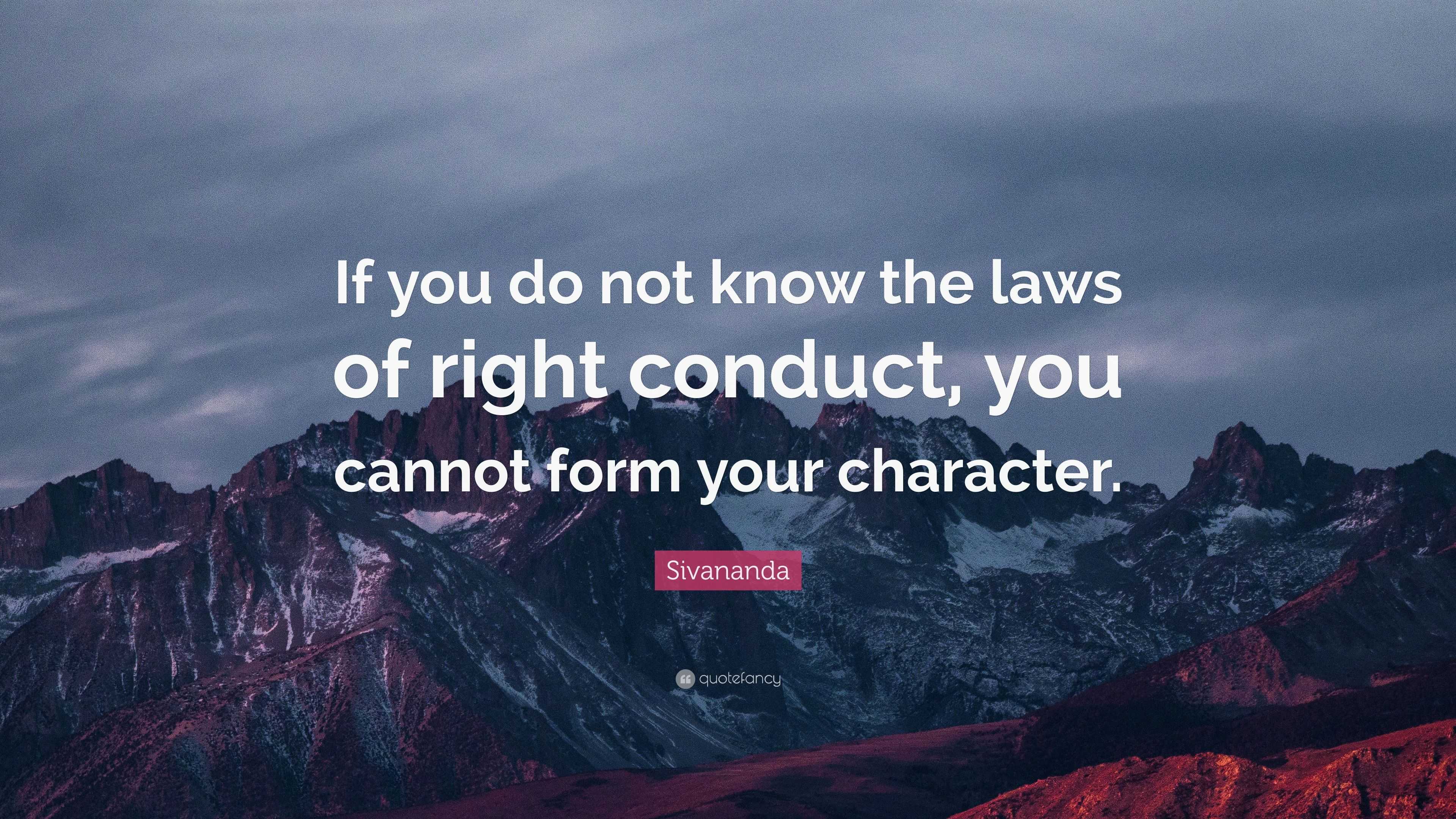 Sivananda Quote: “If you do not know the laws of right conduct, you