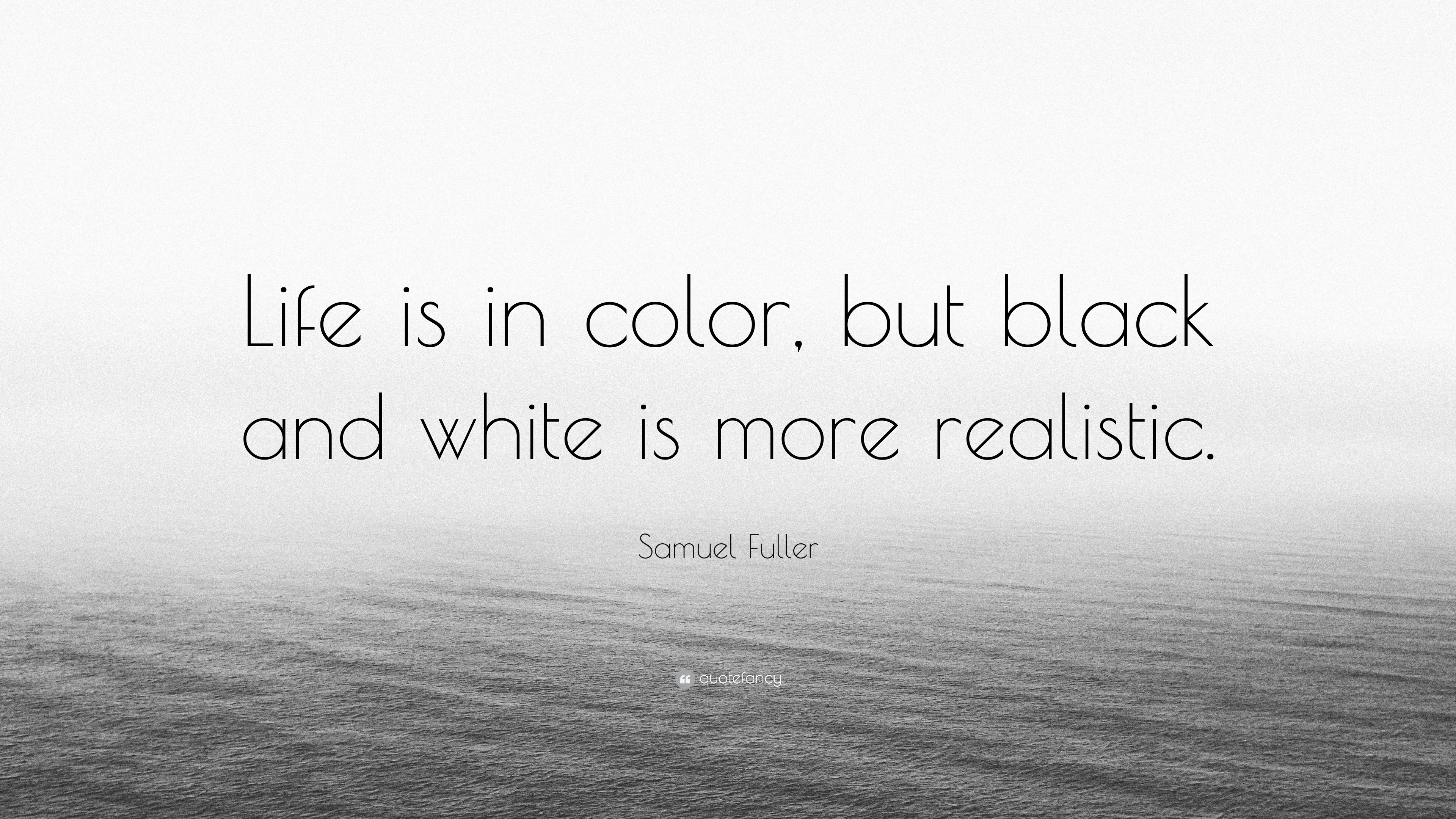 black and white quotes about life