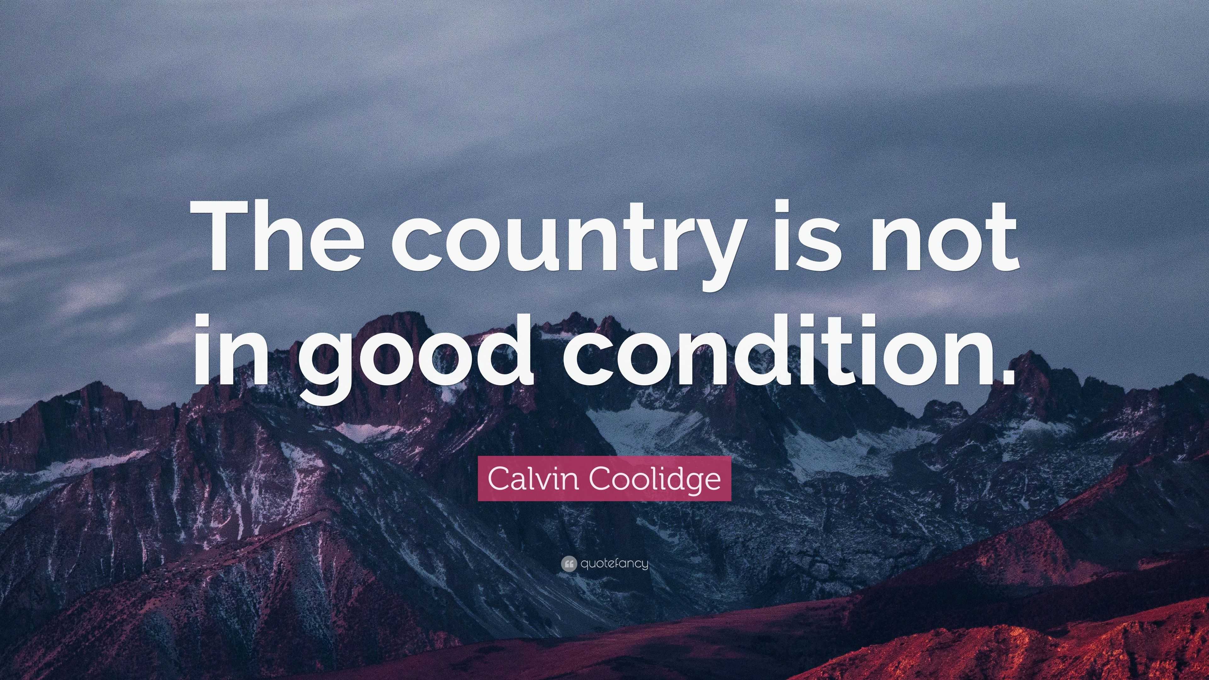 calvin-coolidge-quote-the-country-is-not-in-good-condition