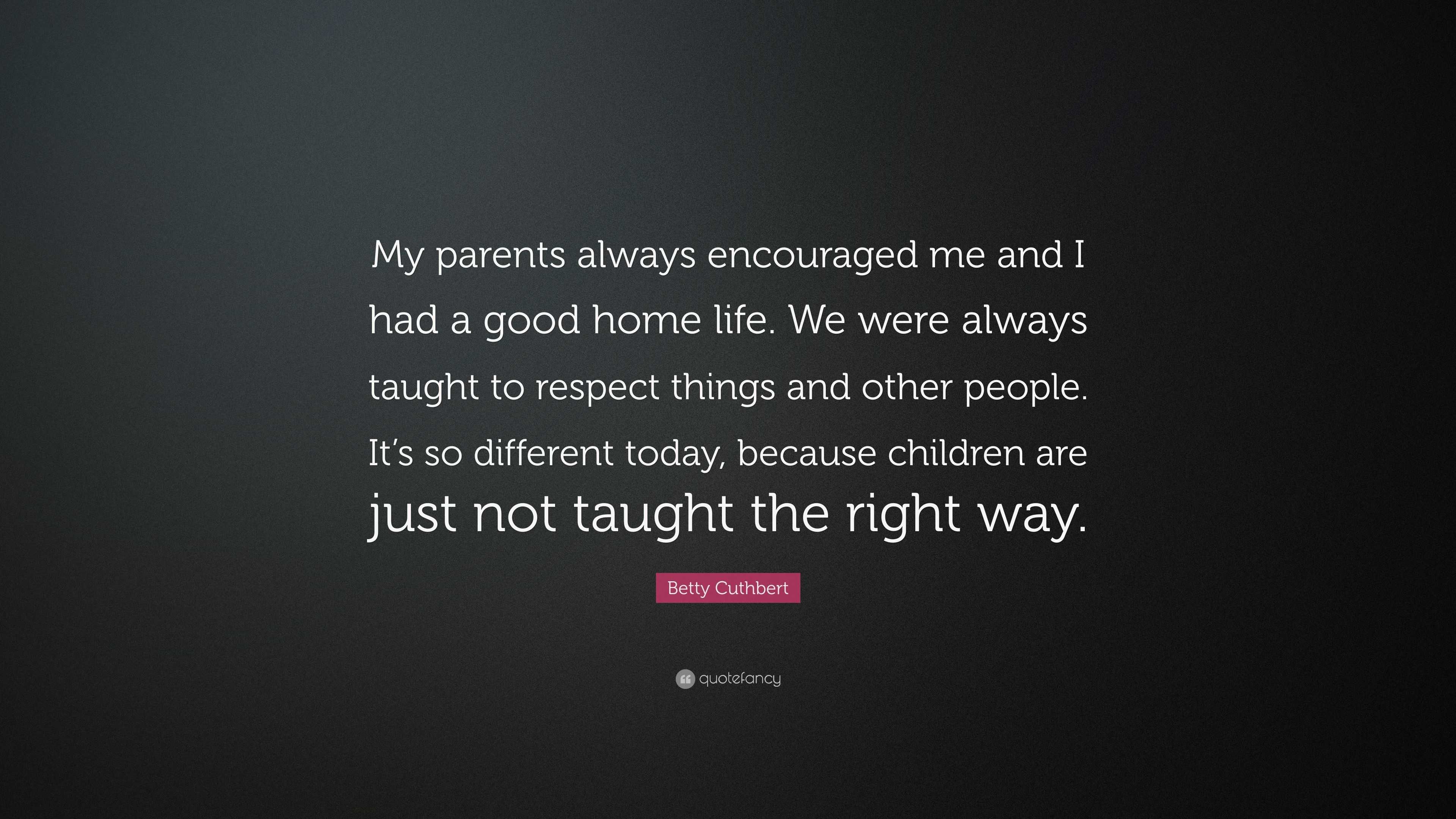 My Parents Have Always Encouraged Me: Bí Quyết Thành Công Và Hạnh Phúc Từ Sự Ủng Hộ Gia Đình