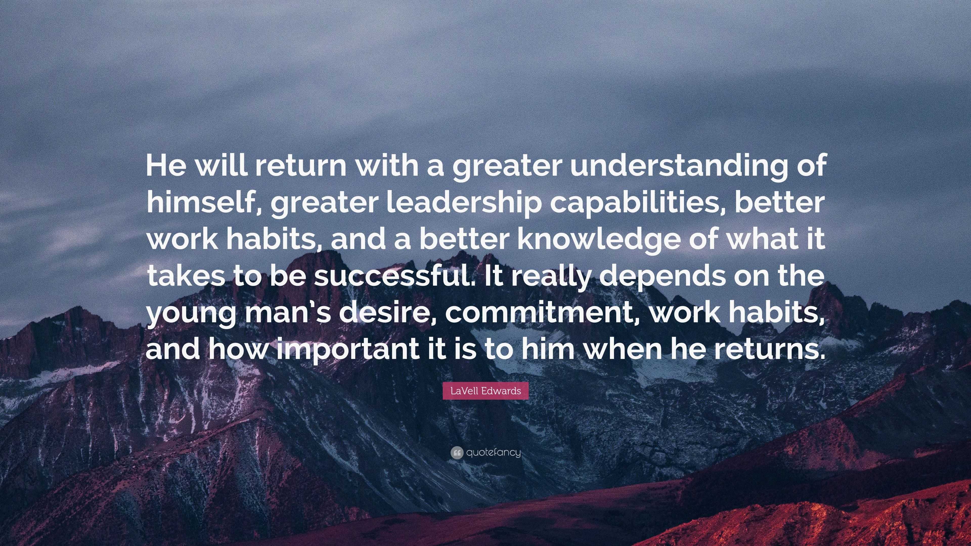 LaVell Edwards Quote: “He will return with a greater understanding of ...