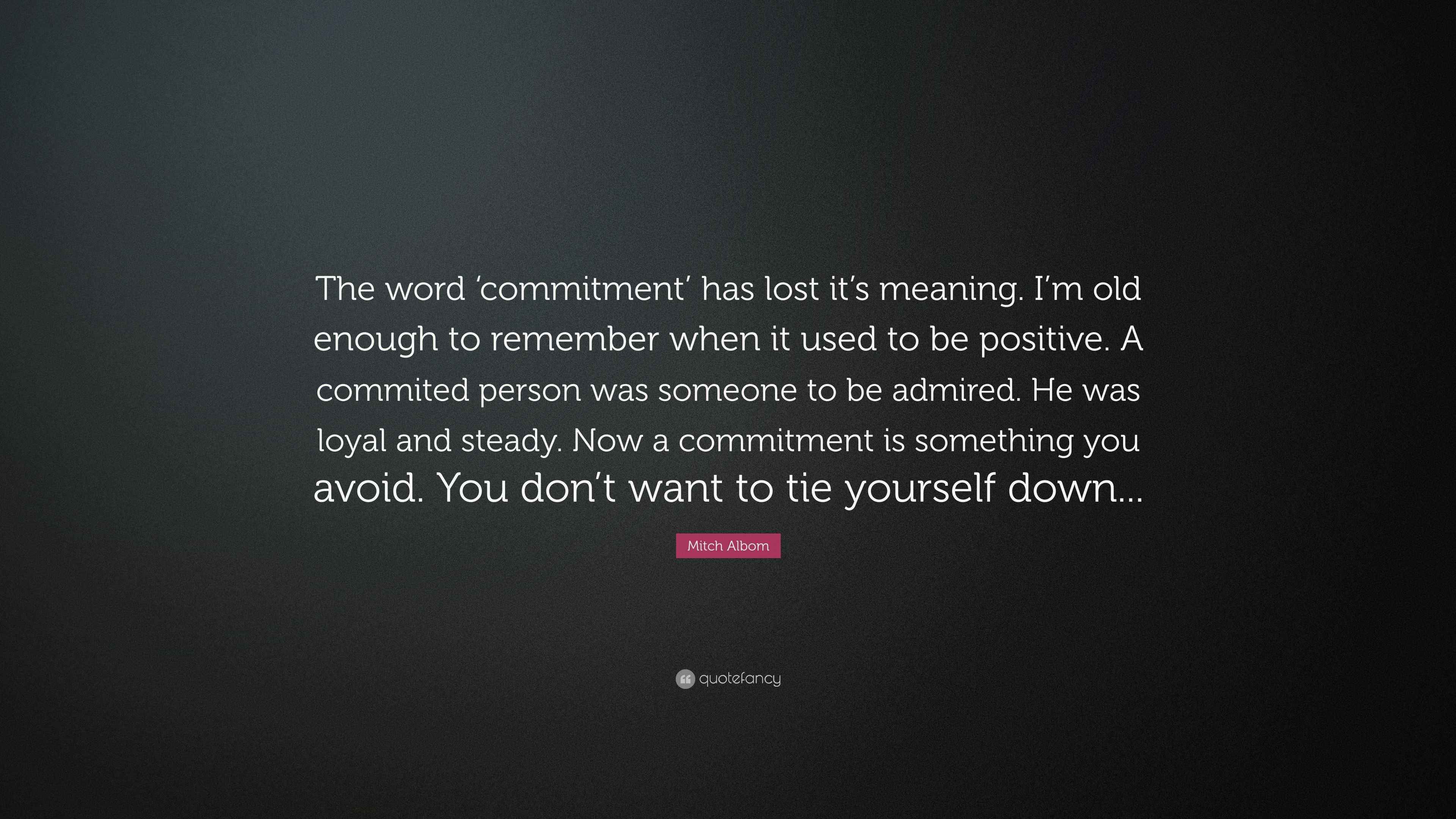 Mitch Albom Quote “The word has lost it’s meaning. I’m