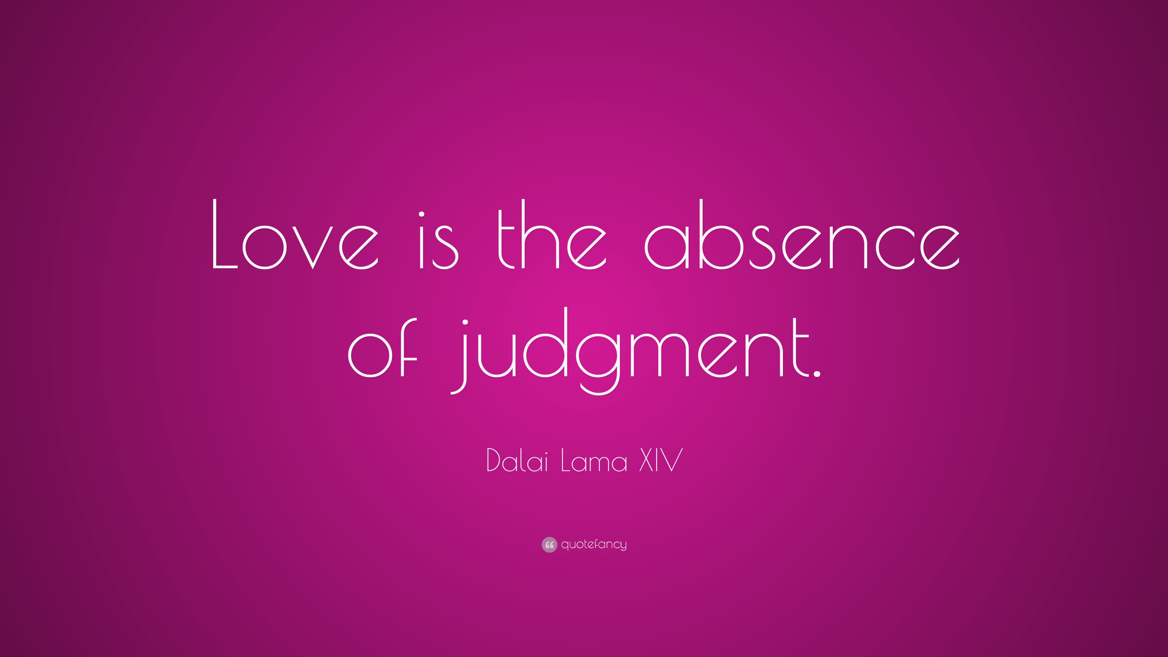 Love is the absence of judgement Dalai Lama 13x17 _ White -  Portugal