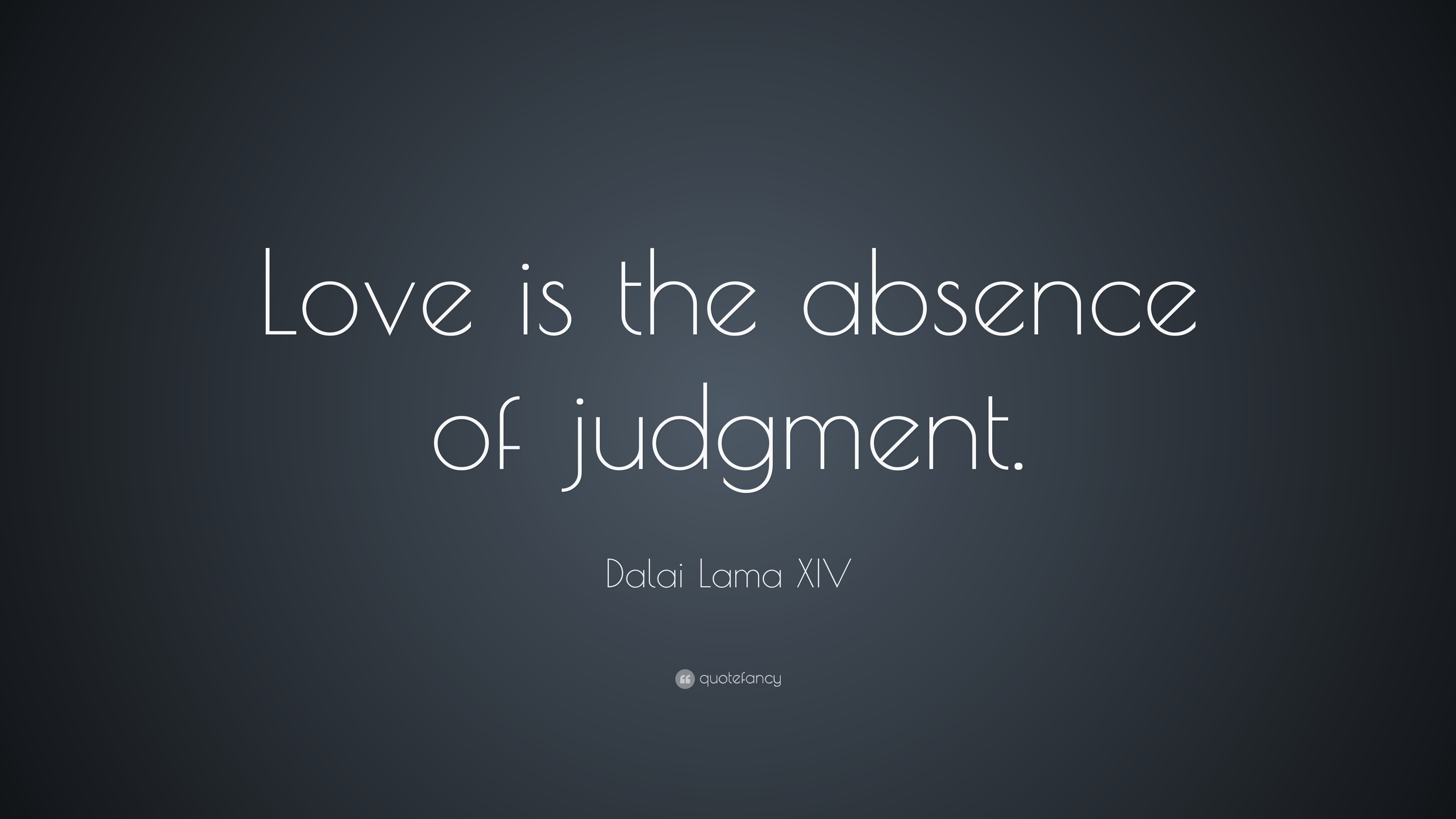 Love is the absence of judgement Dalai Lama 13x17 _ White -  Portugal