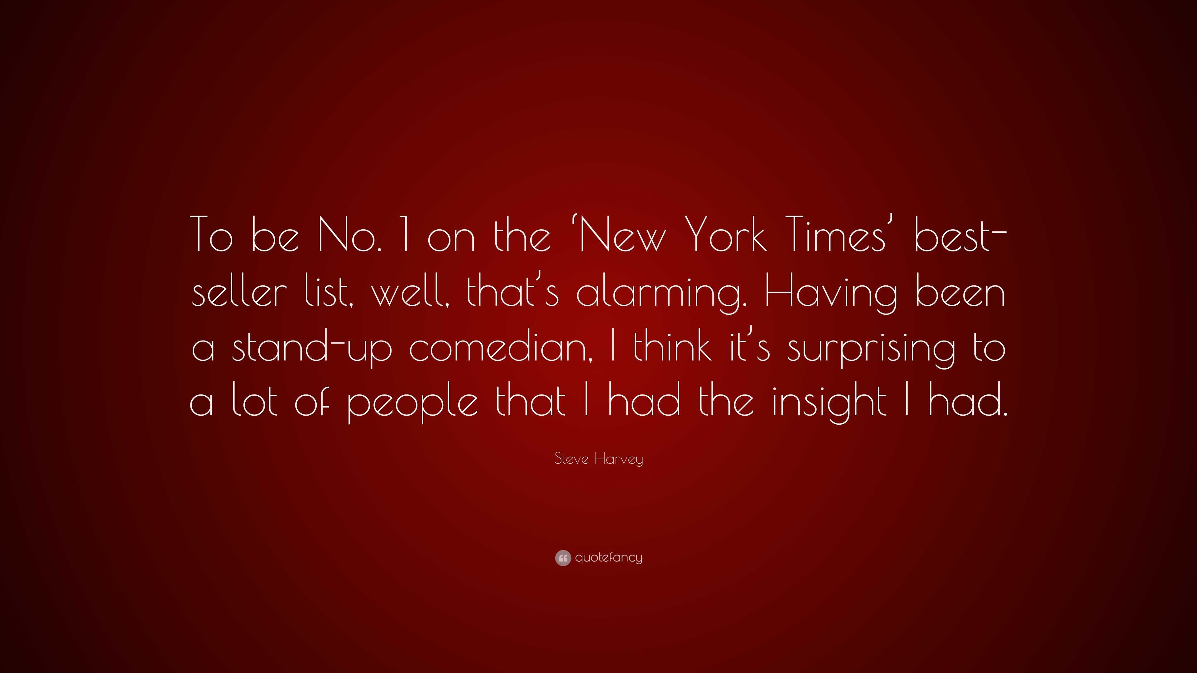 Steve Harvey Quote: “To be No. 1 on the 'New York Times' best