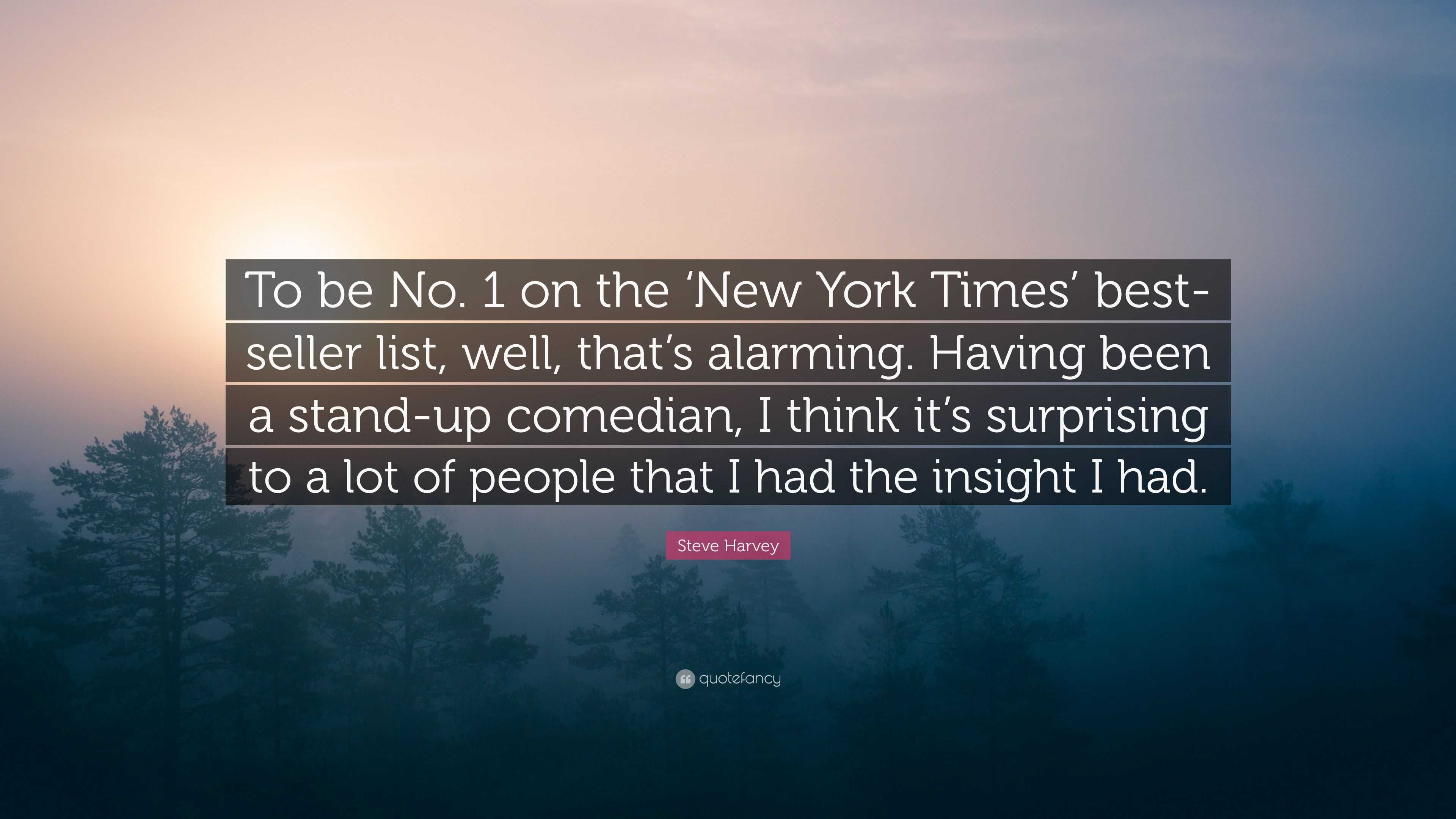 Steve Harvey Quote: “To be No. 1 on the 'New York Times' best