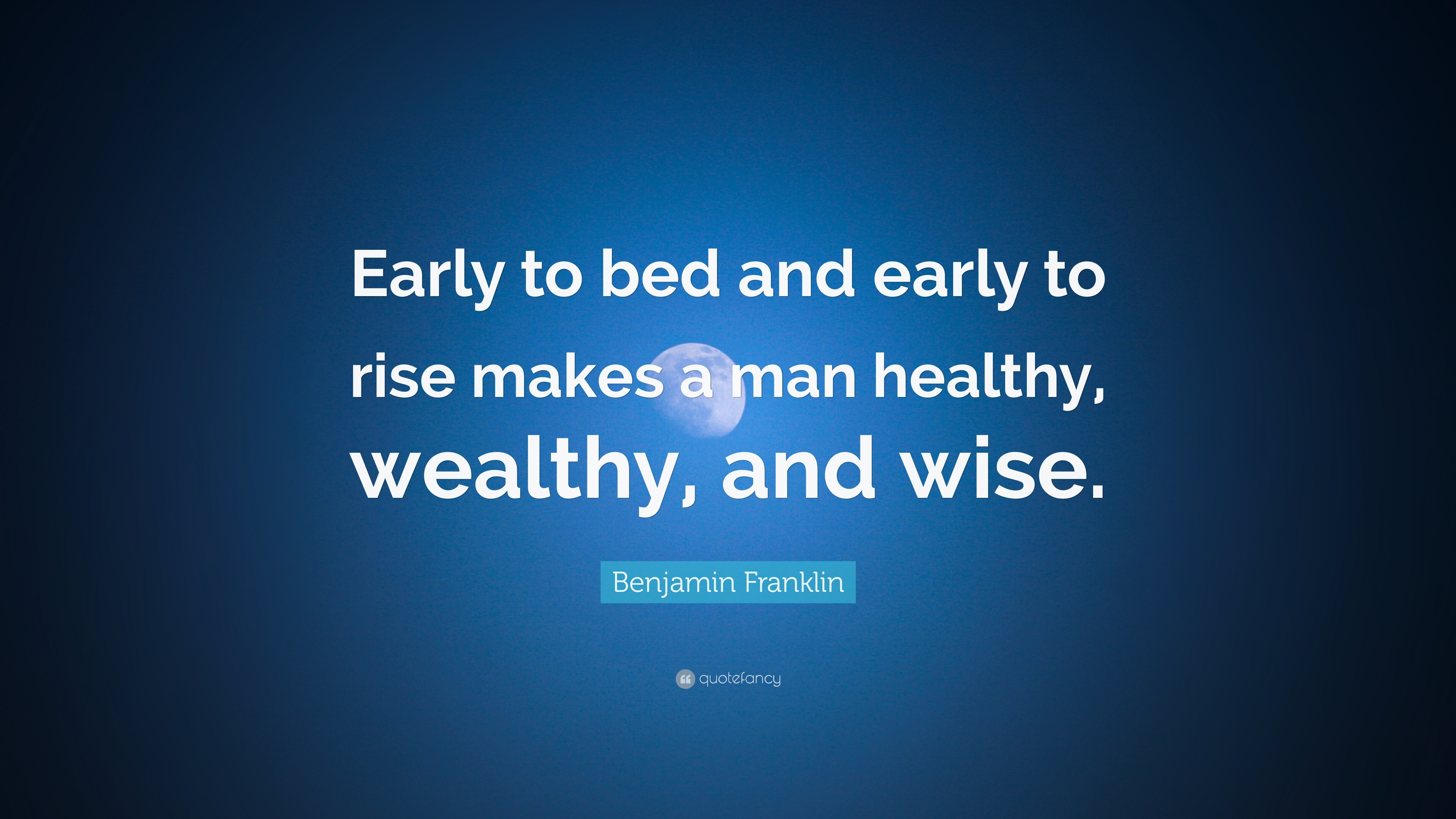 benjamin-franklin-quote-early-to-bed-and-early-to-rise-makes-a-man