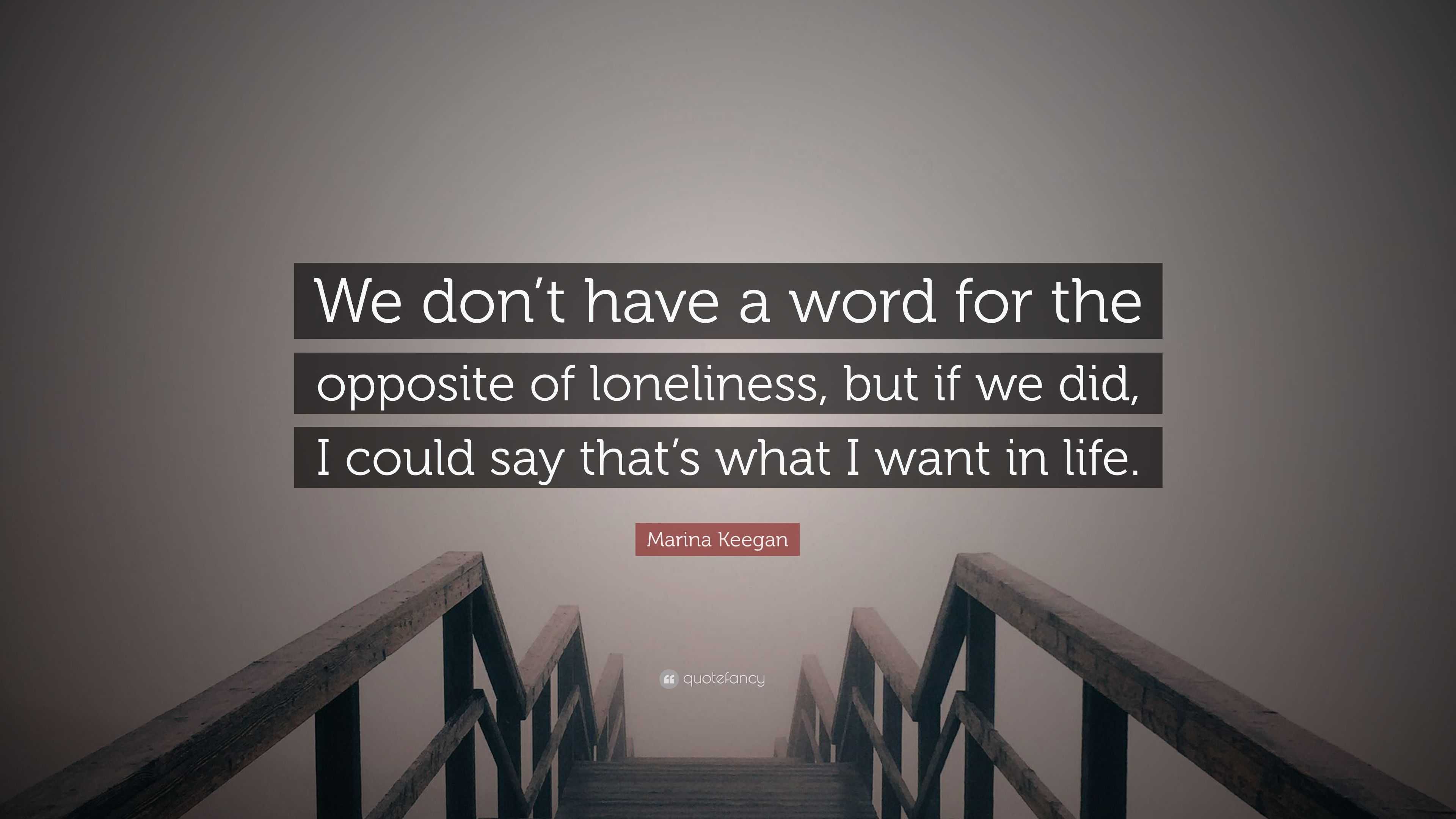 What Is The Word: Opposite Of Loneliness