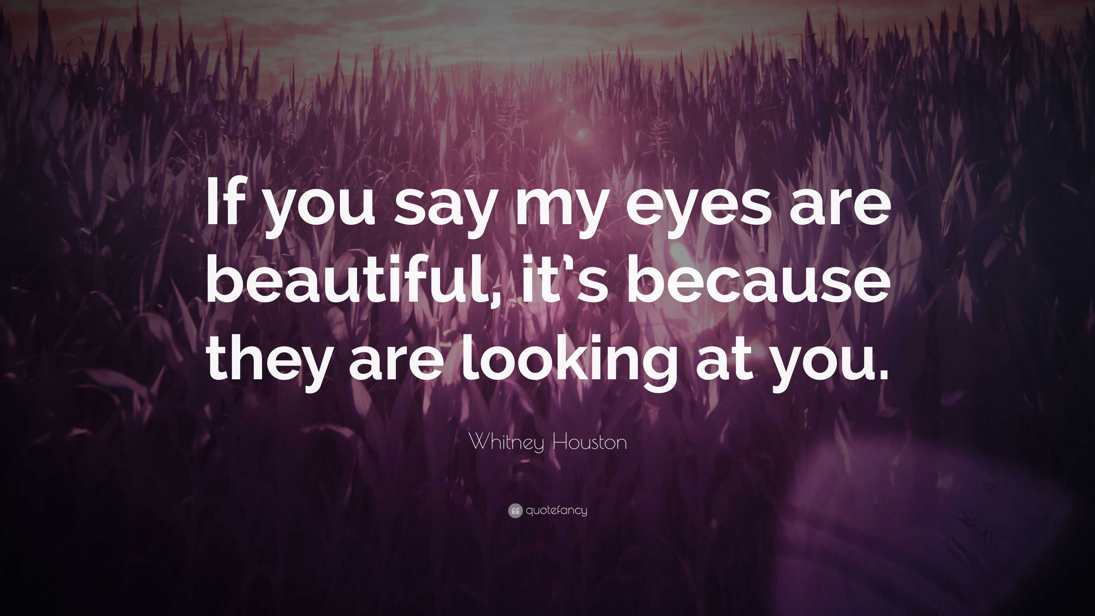 If You Think My Eyes Are Beautiful