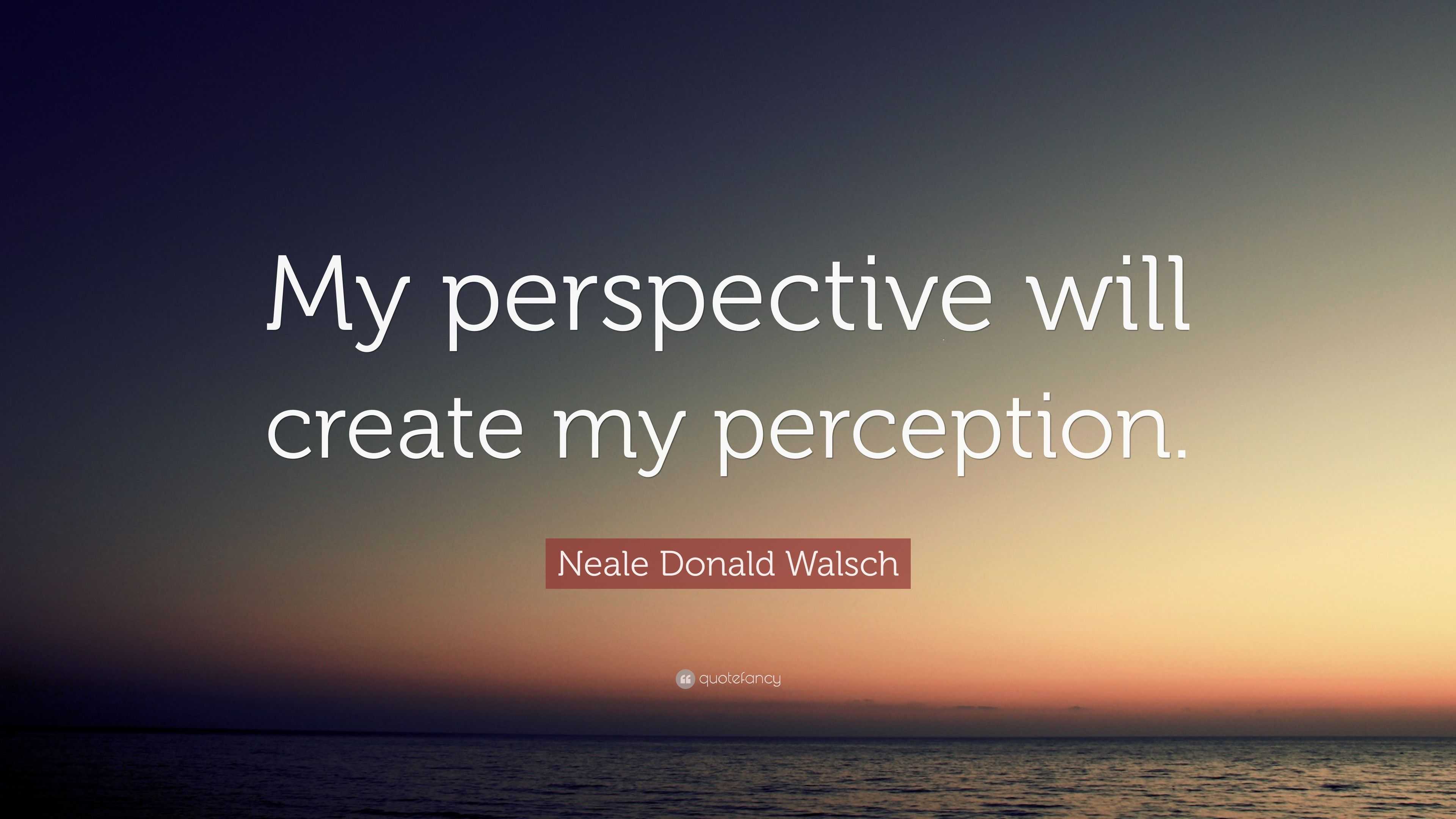 Perception Quotes And Sayings