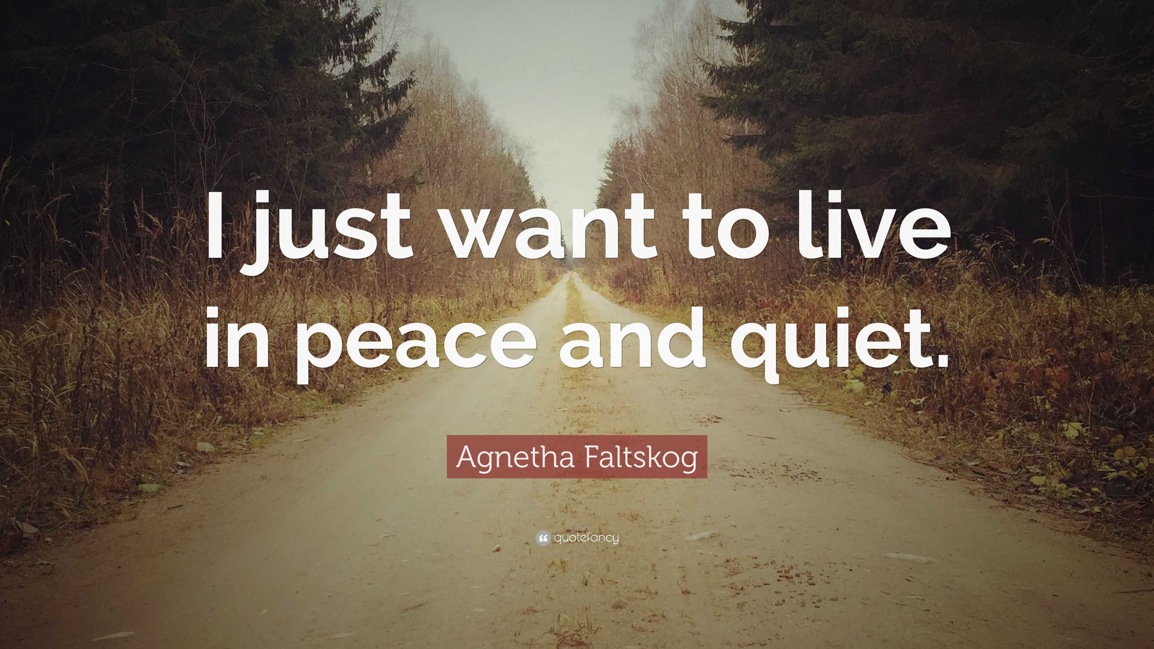 live a quiet and peaceful life