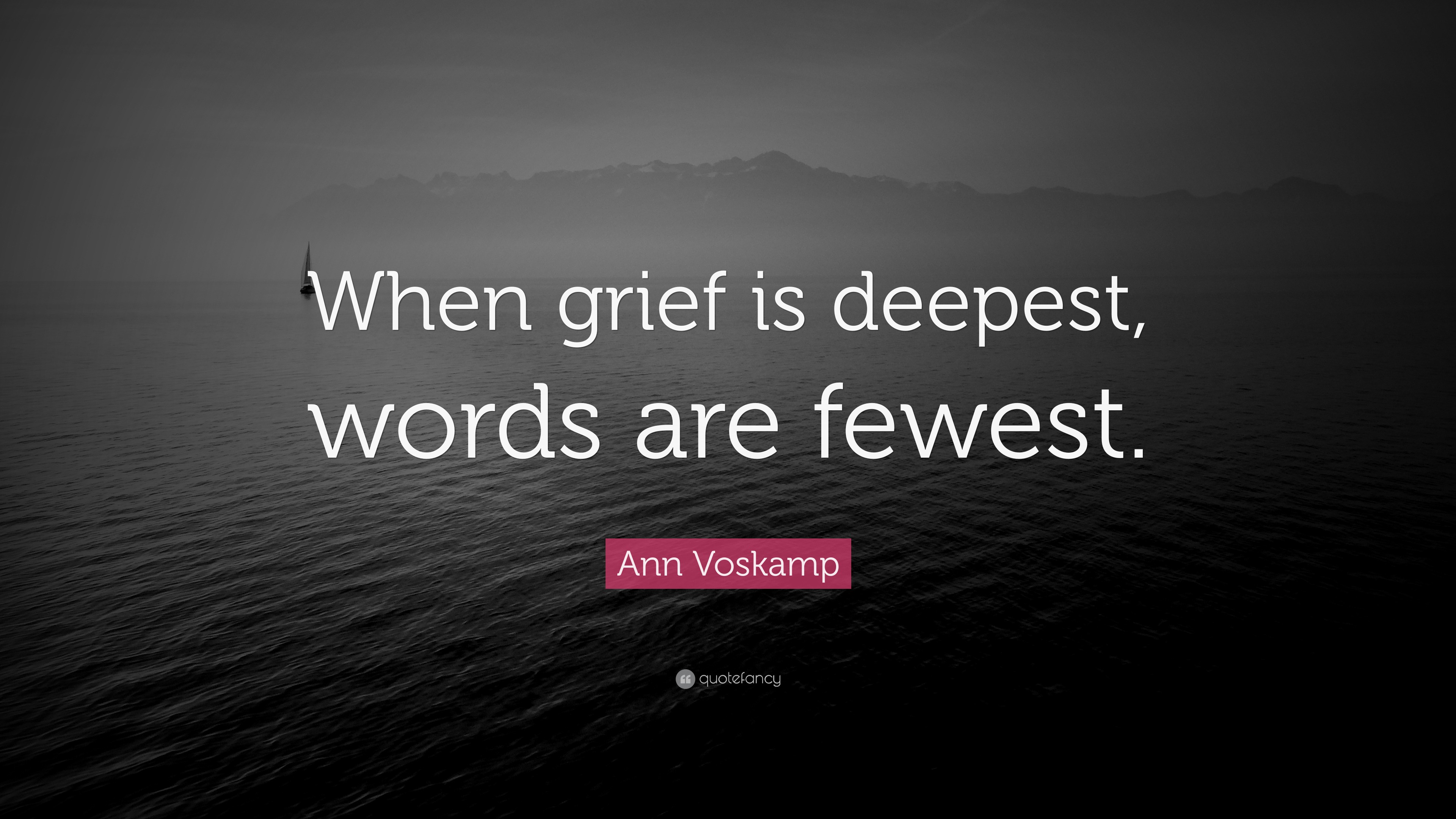 ann-voskamp-quote-when-grief-is-deepest-words-are-fewest