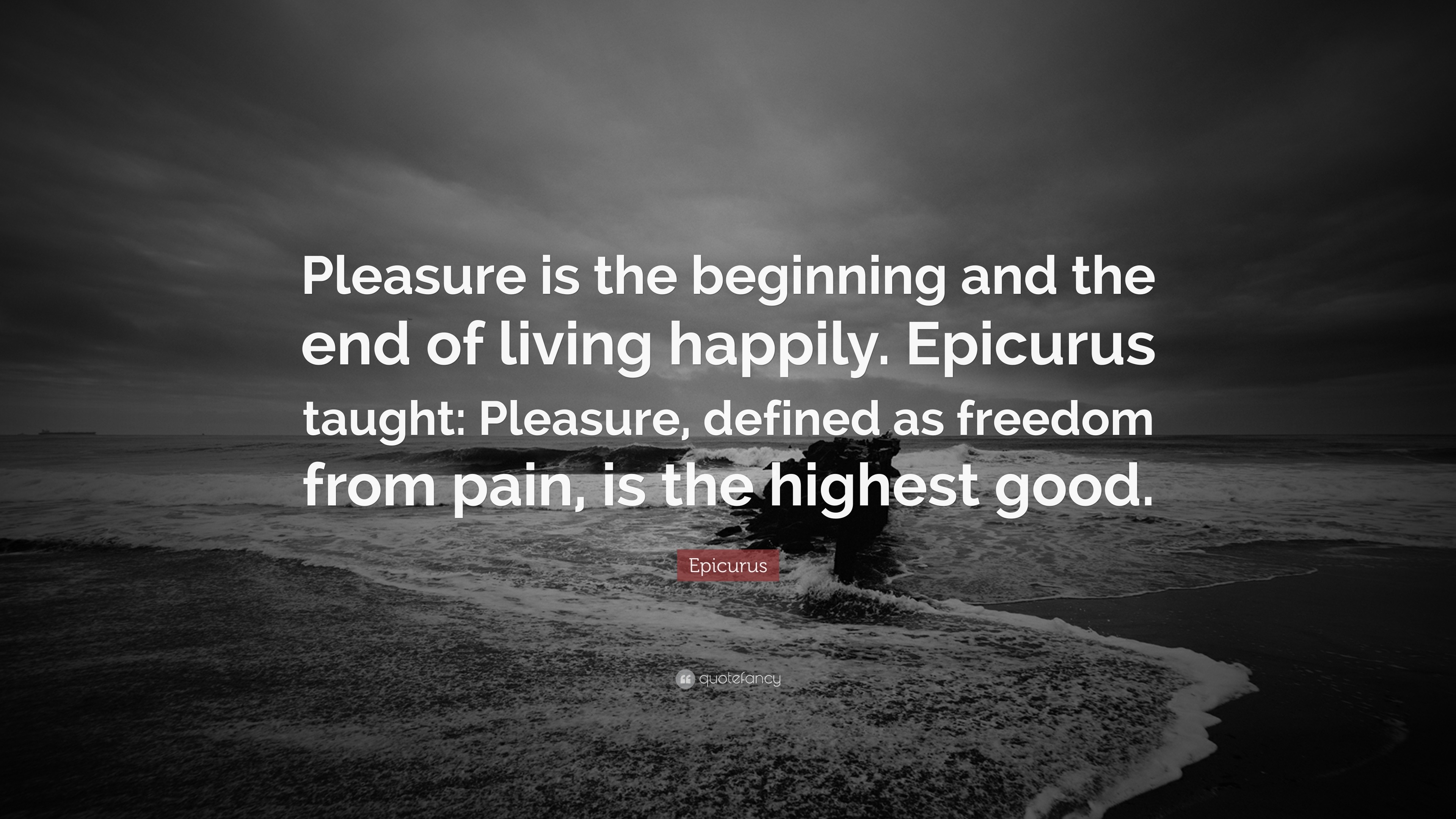 Epicurus quote about pleasure as life's end