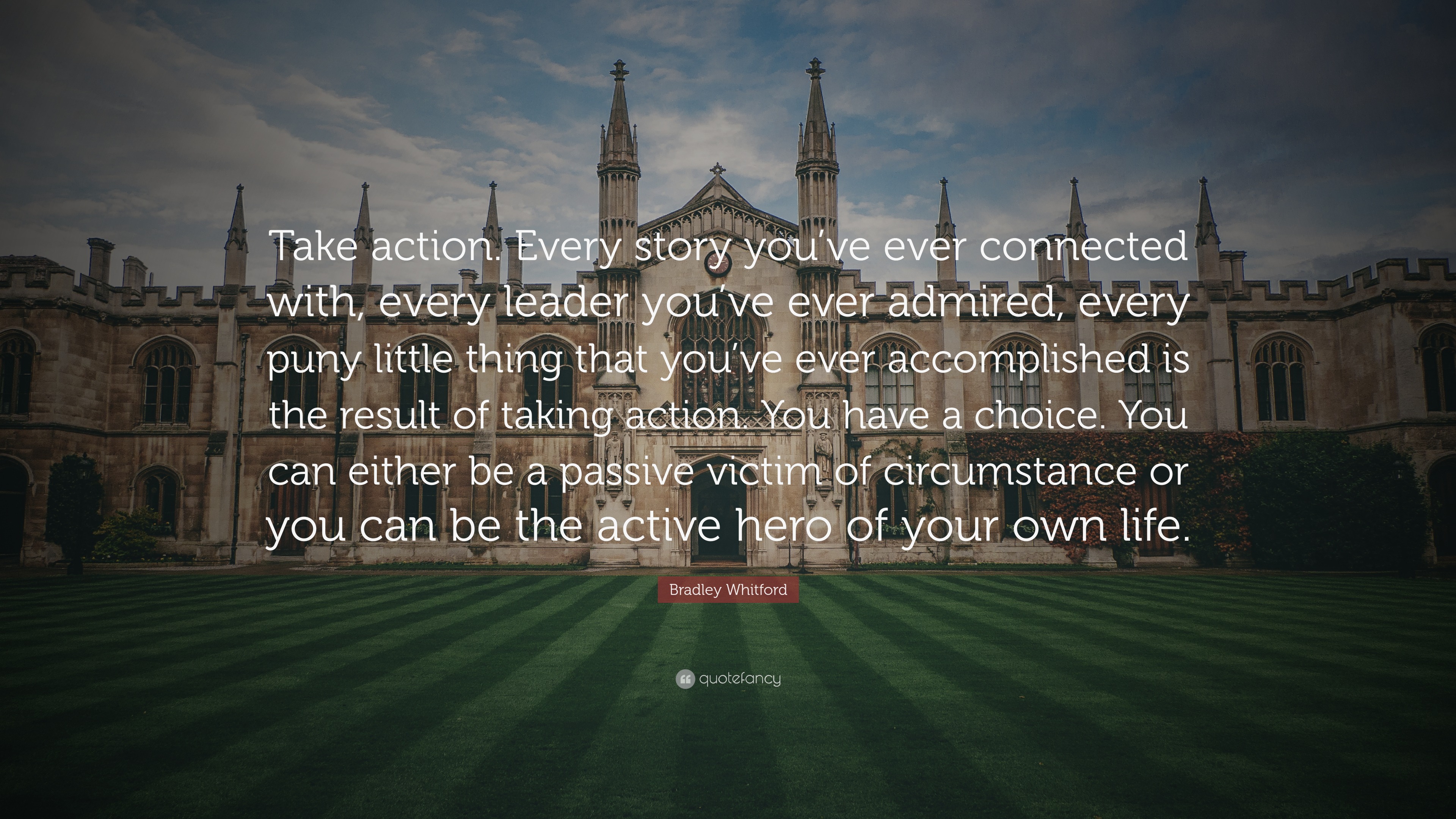 Bradley Whitford Quote: “Take action. Every story you’ve ever connected