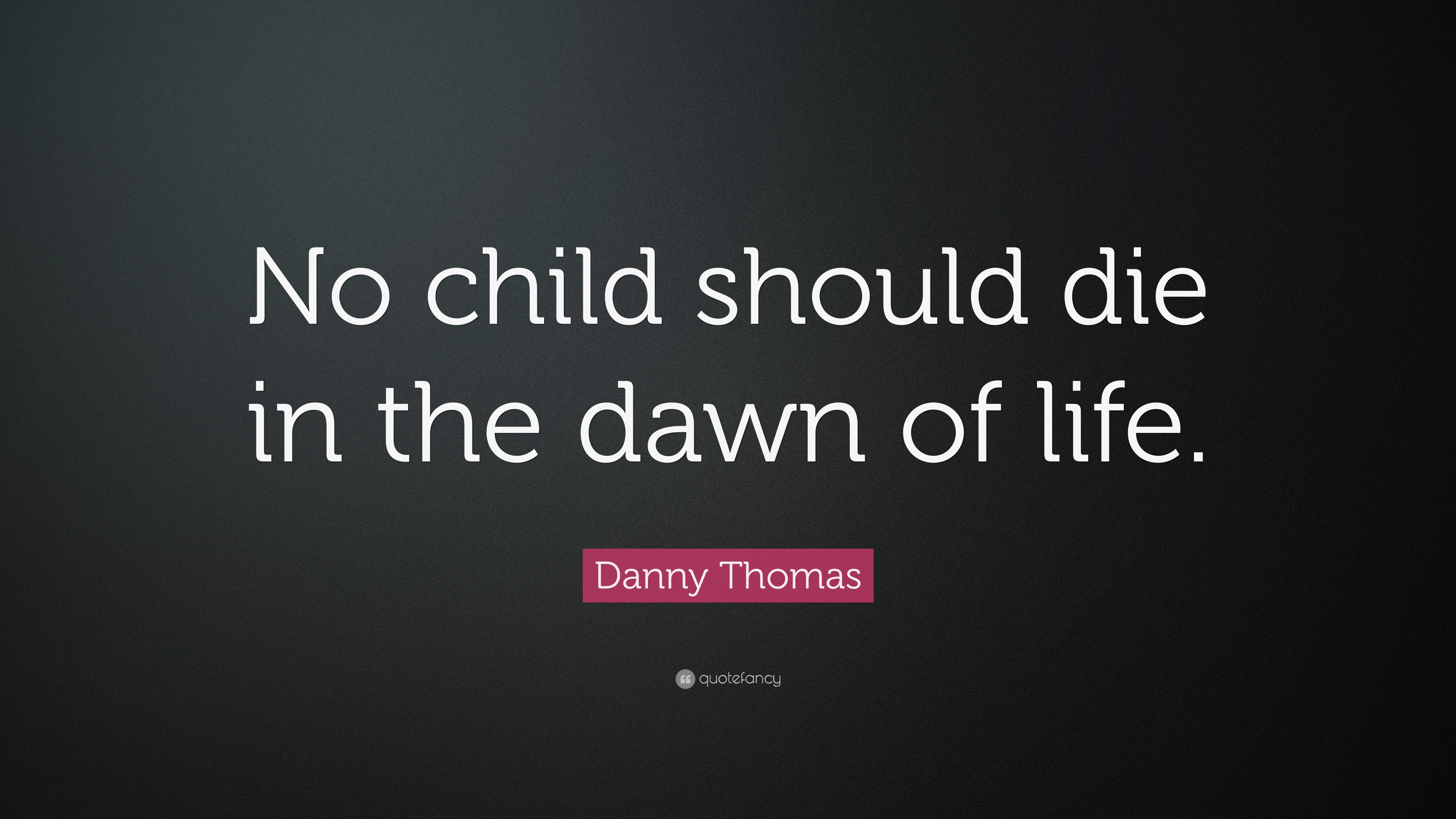 Danny Thomas Quote