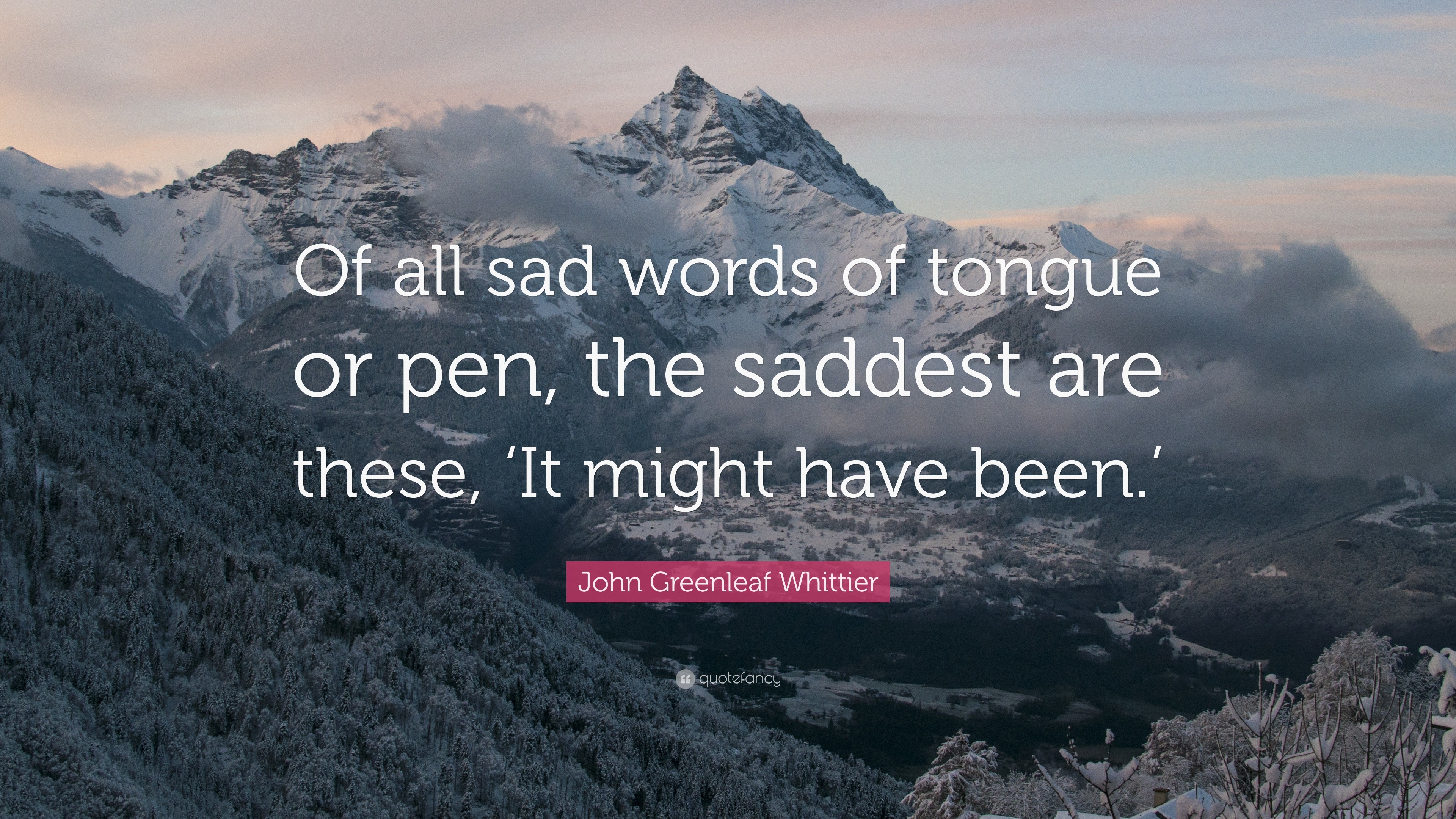 of all the words of tongue and pen