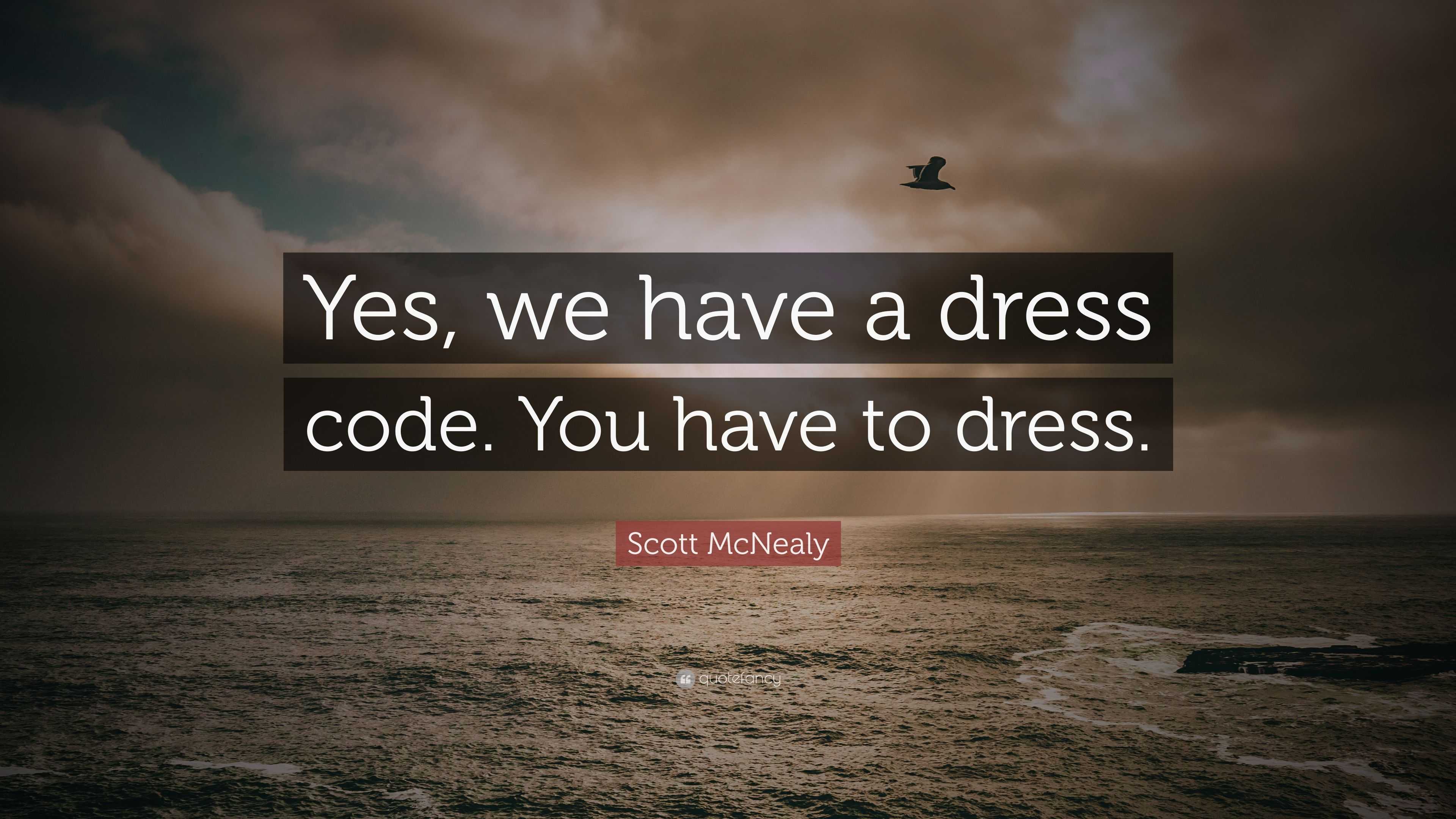 Dress Code | Funny dress, Coding quotes, Home quotes and sayings