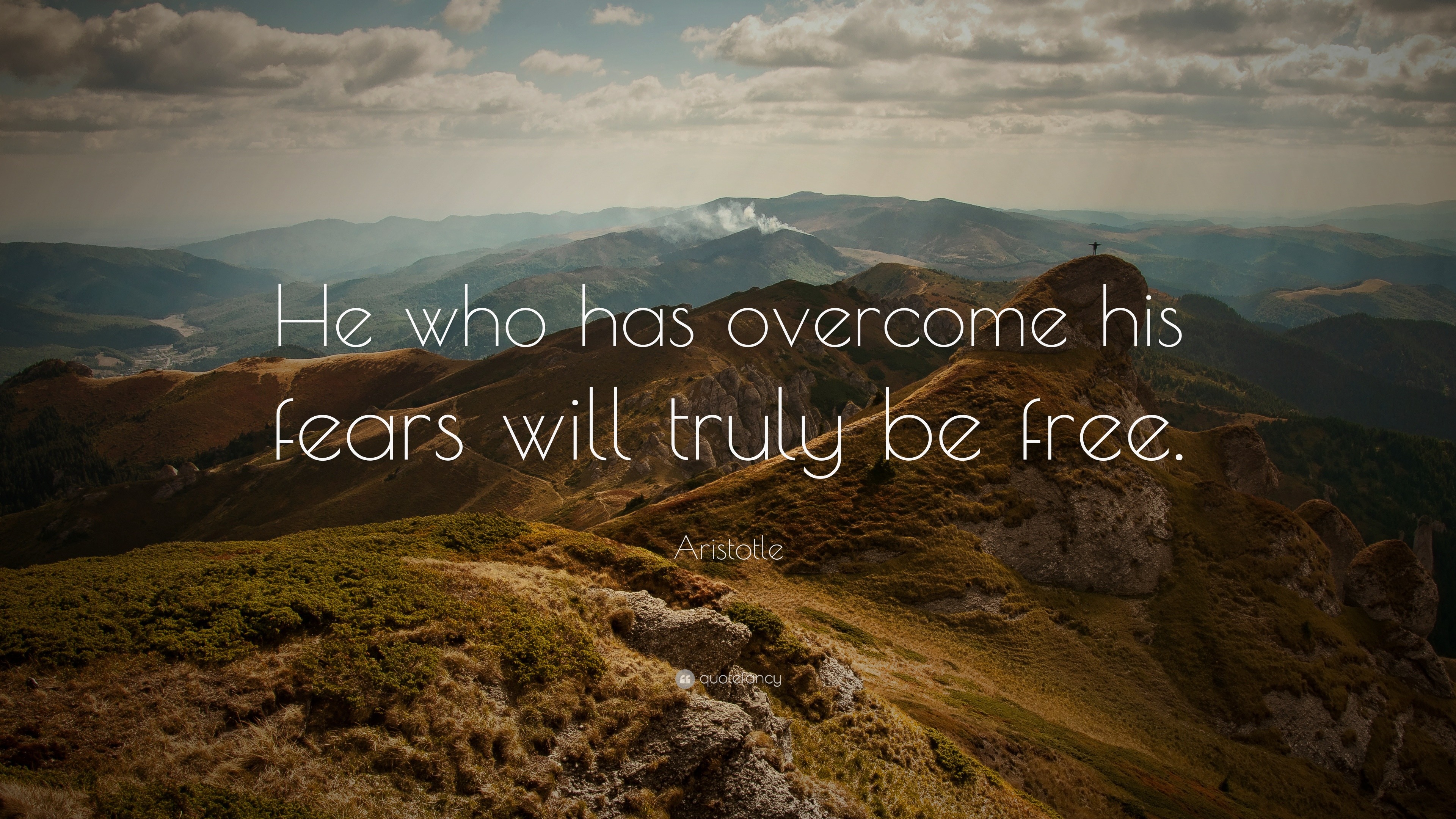 Aristotle Quote: “He who has overcome his fears will truly be free.”