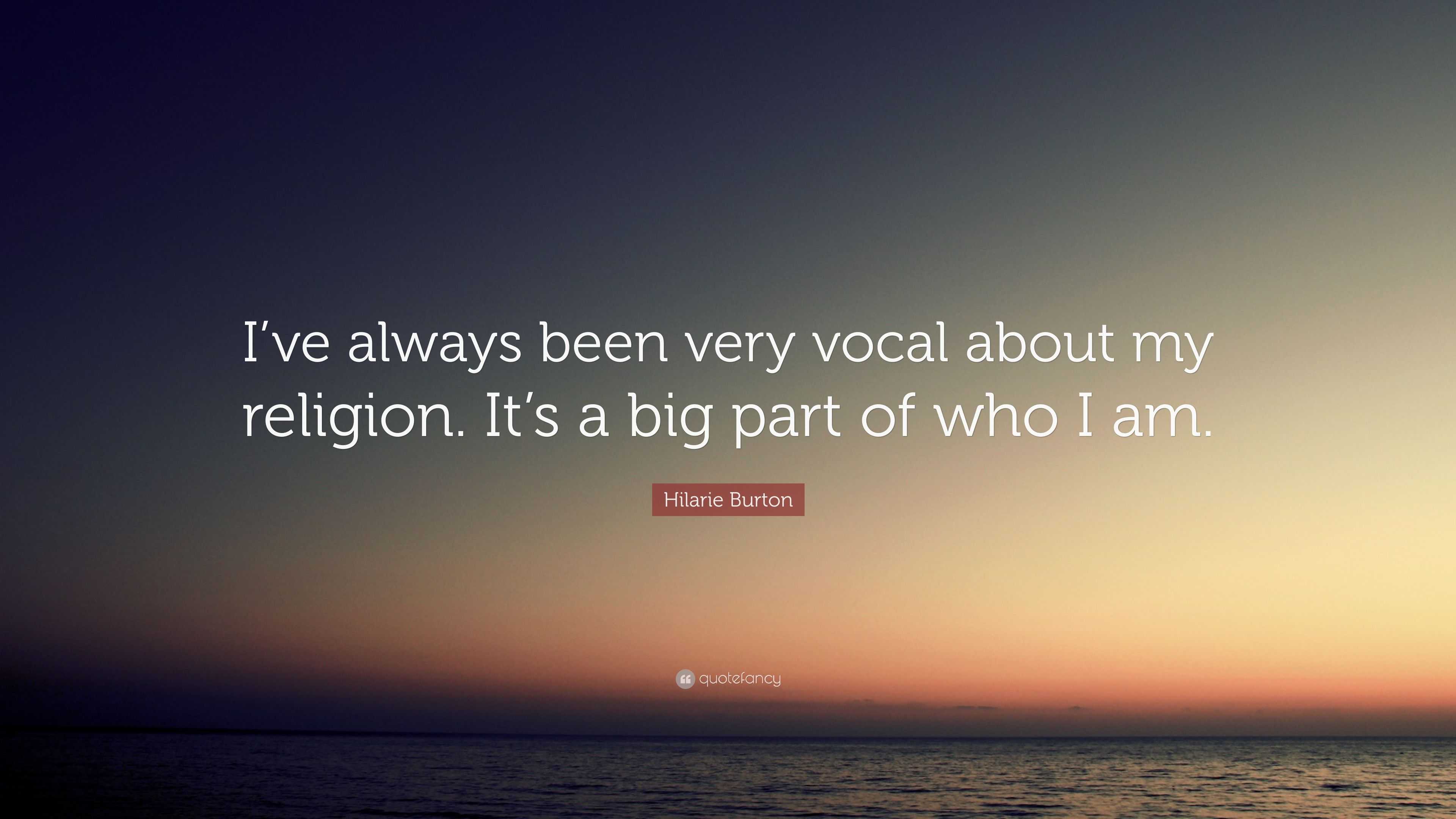 Hilarie Burton Quote I ve always been very vocal about my