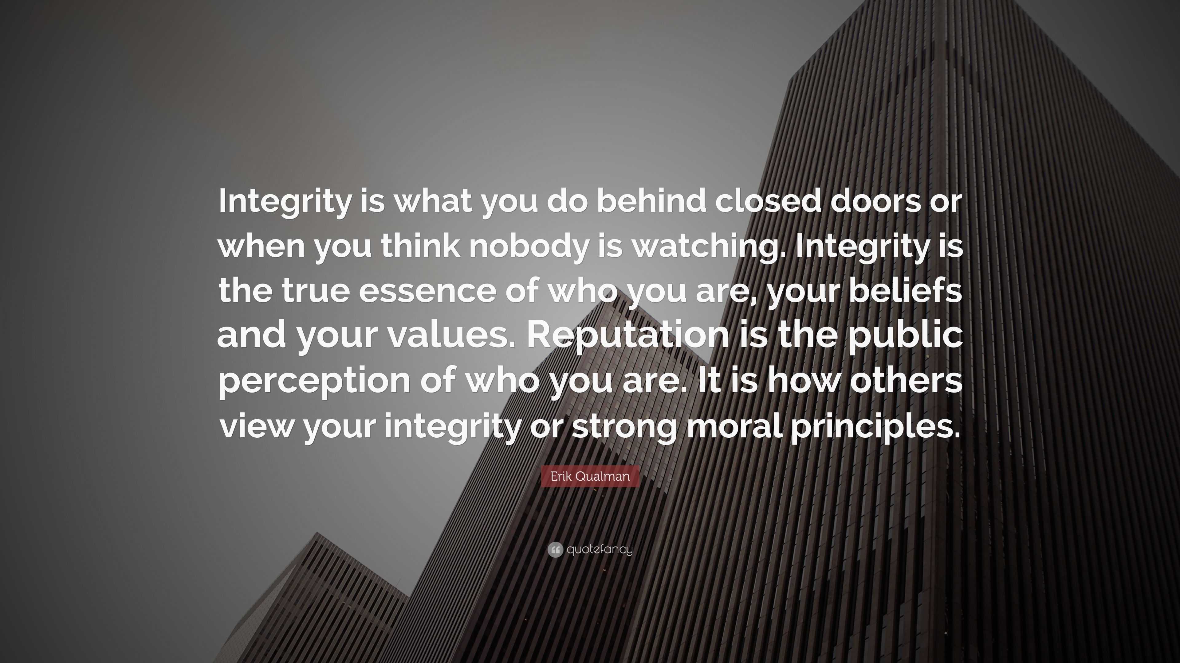 Erik Qualman Quote: “integrity Is What You Do Behind Closed Doors Or 