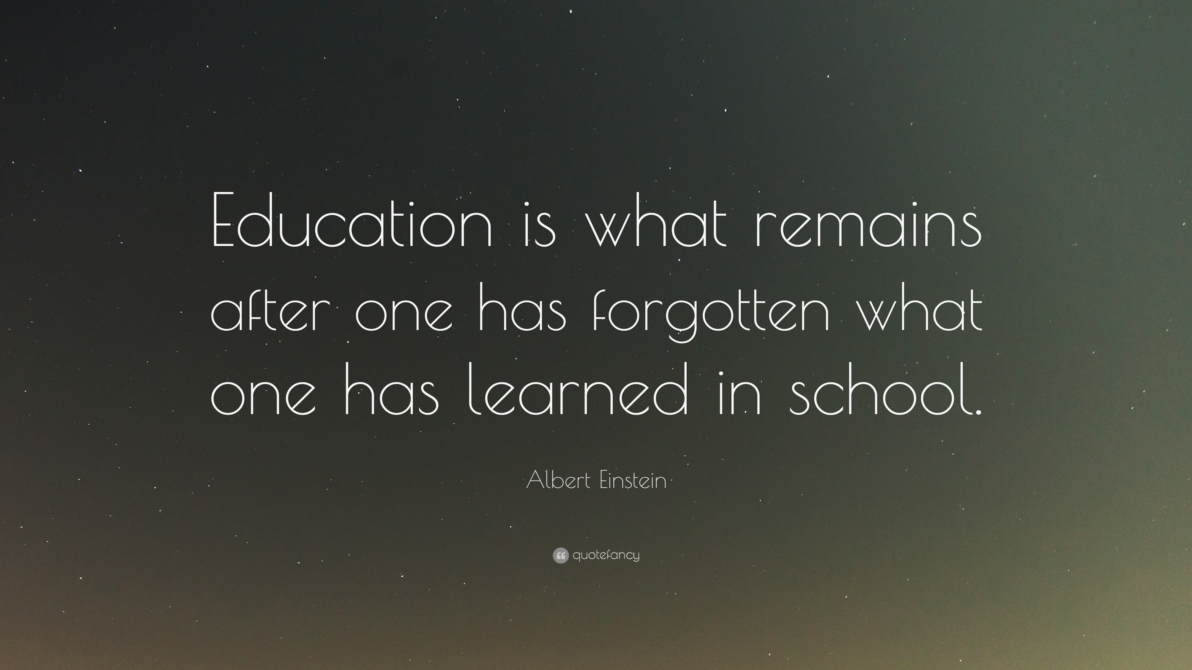 education is what remains when you have forgotten