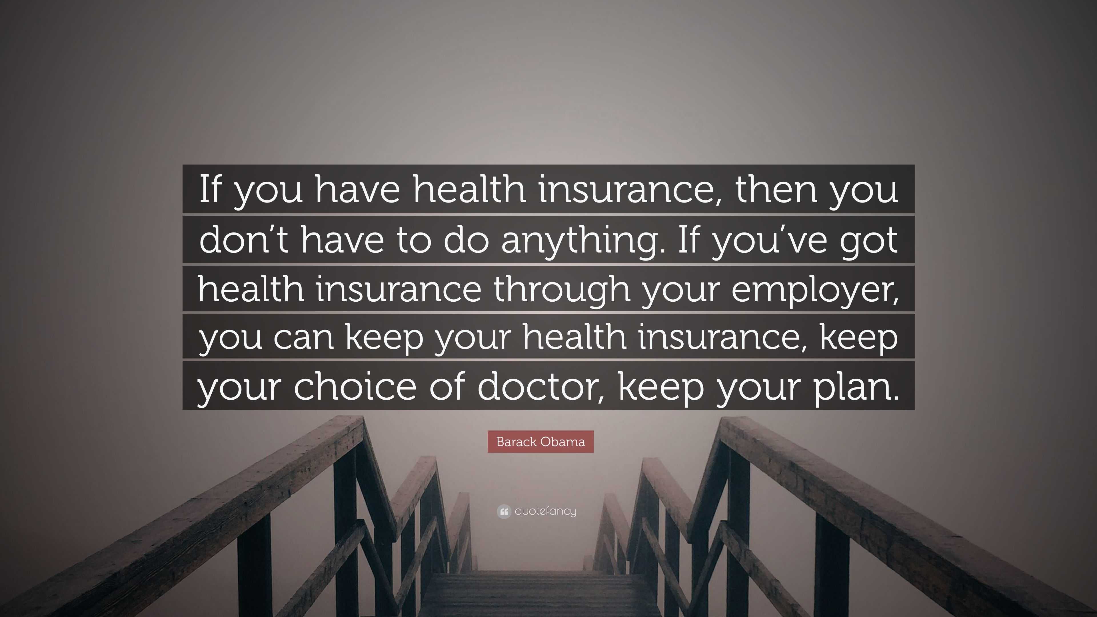if you have health insurance through your employer