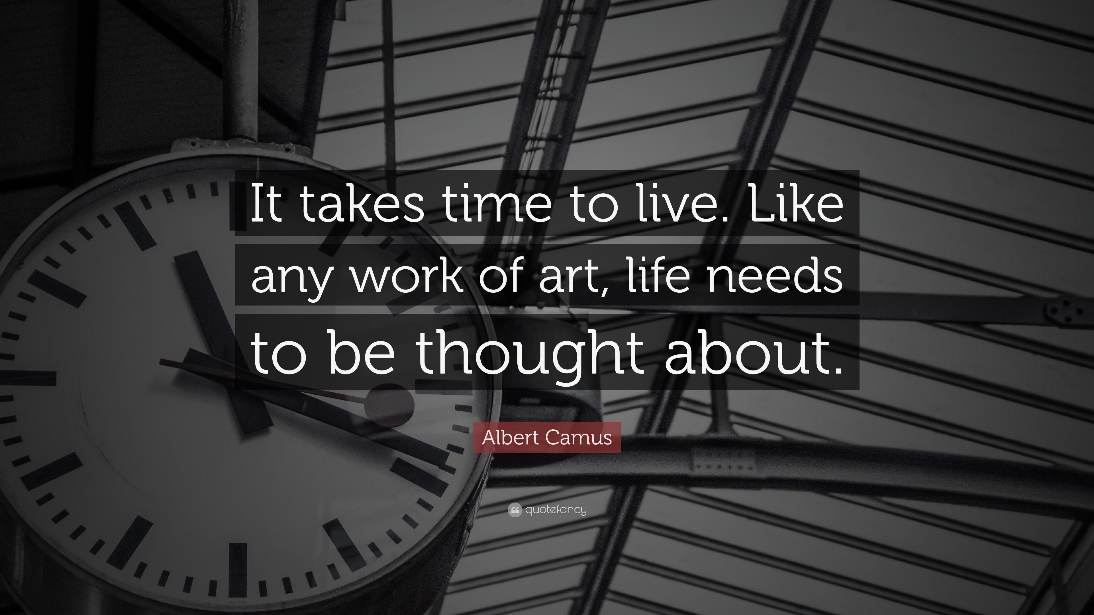 new albert camus quotes about albert camus quote u201cit takes time to live like any work of art