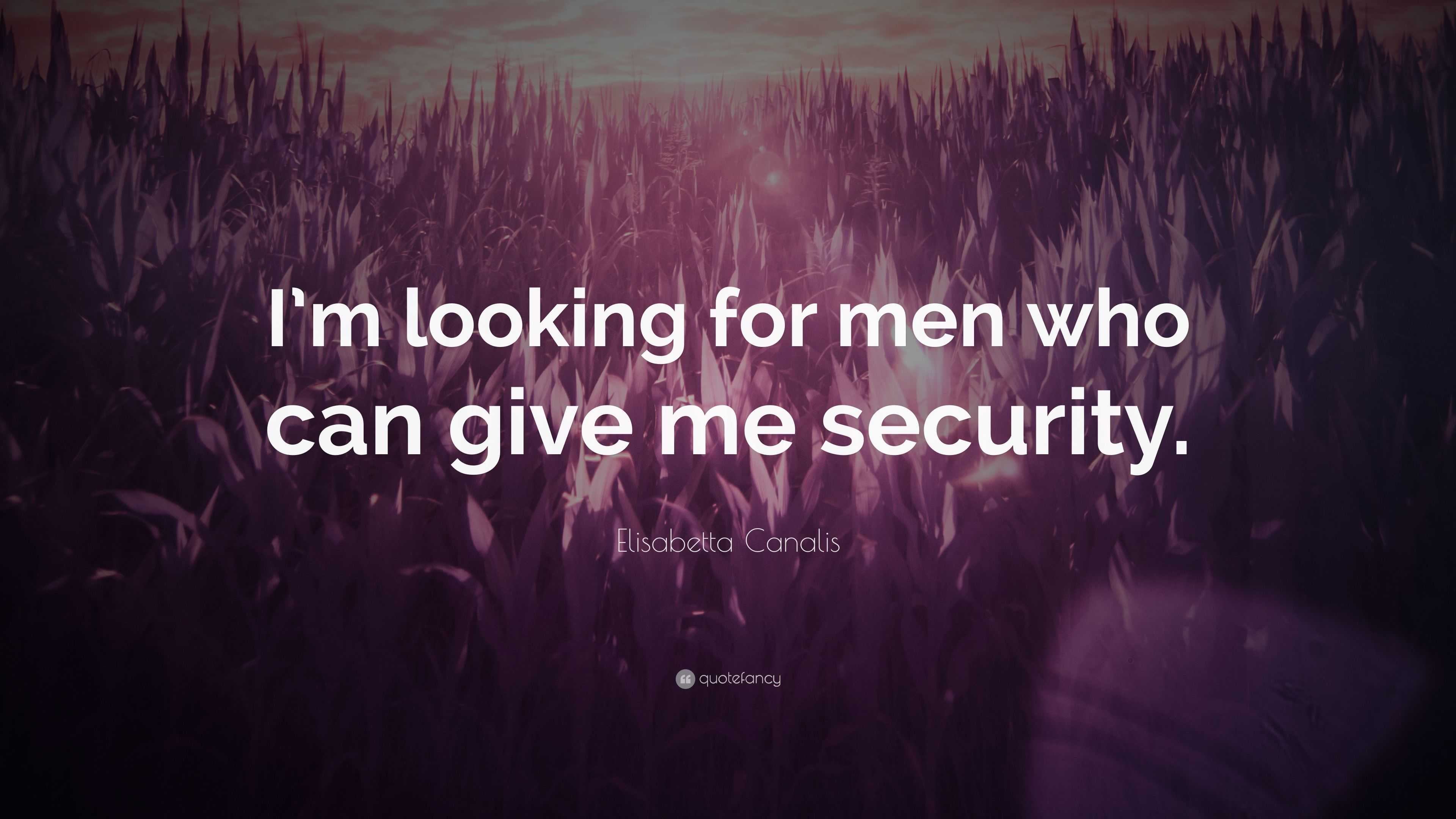 Elisabetta Canalis Quote: “I’m looking for men who can give me security.”