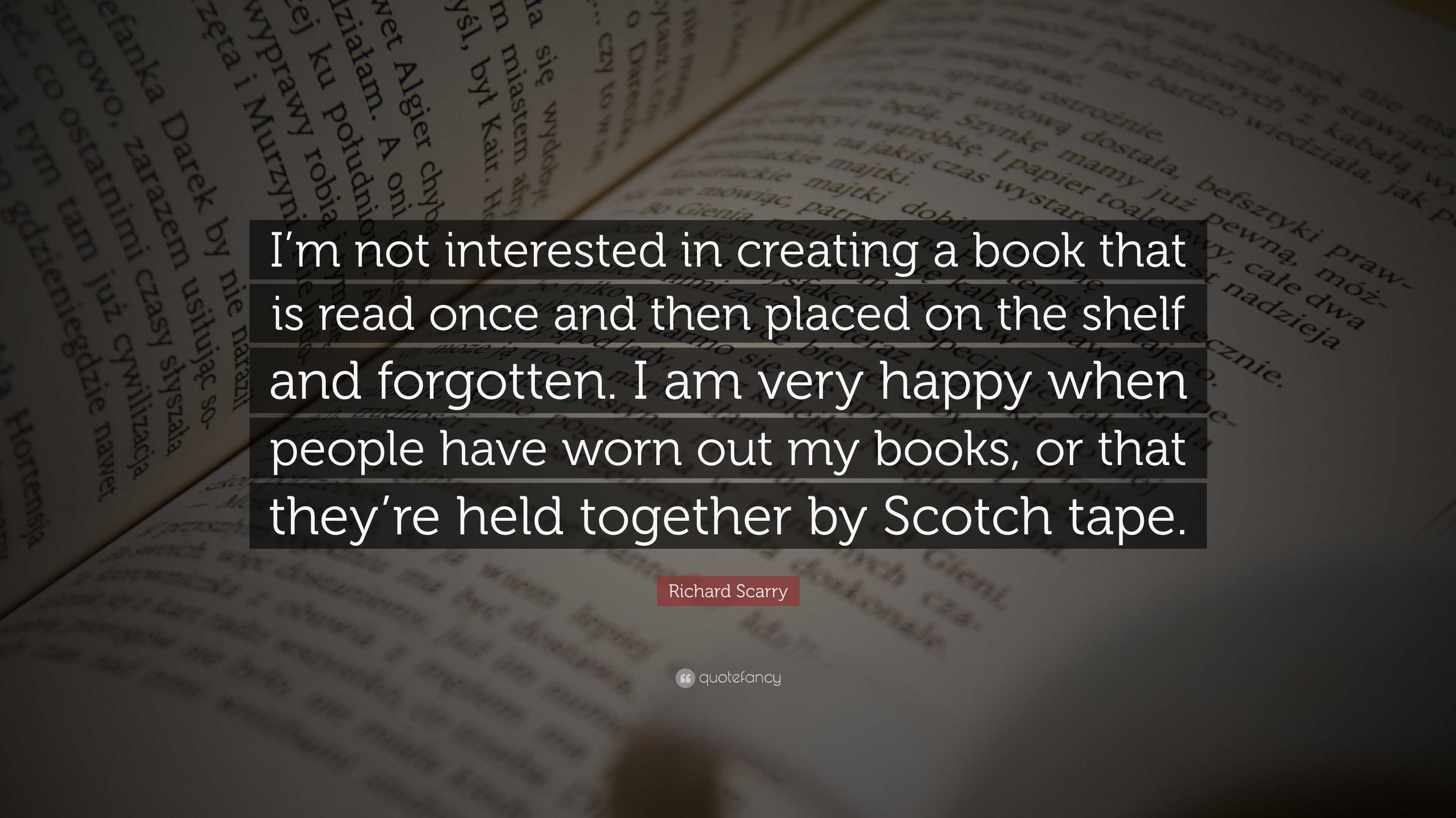 Richard Scarry Quote: “I’m not interested in creating a book that is ...