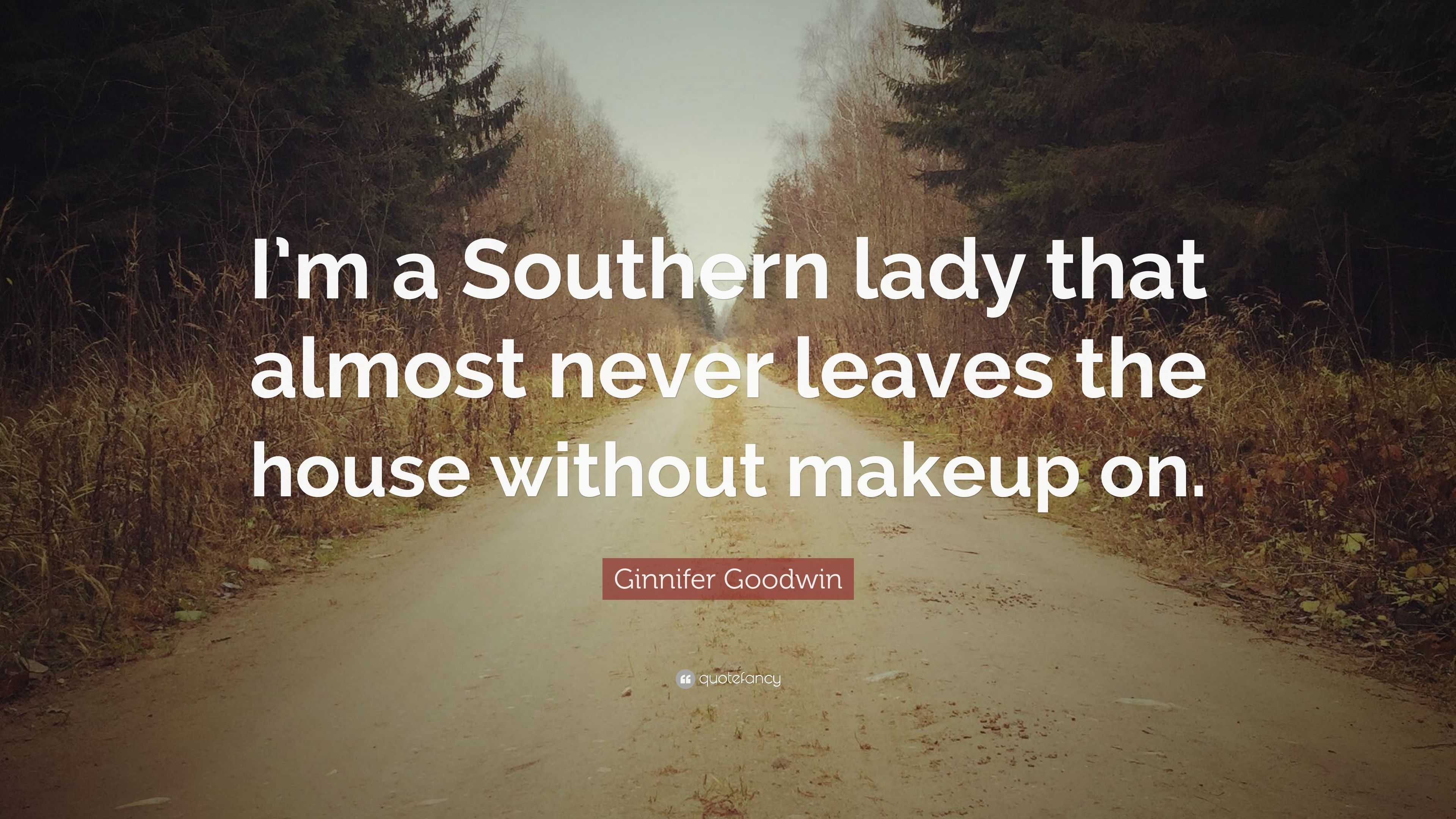https://quotefancy.com/media/wallpaper/3840x2160/2996969-Ginnifer-Goodwin-Quote-I-m-a-Southern-lady-that-almost-never.jpg