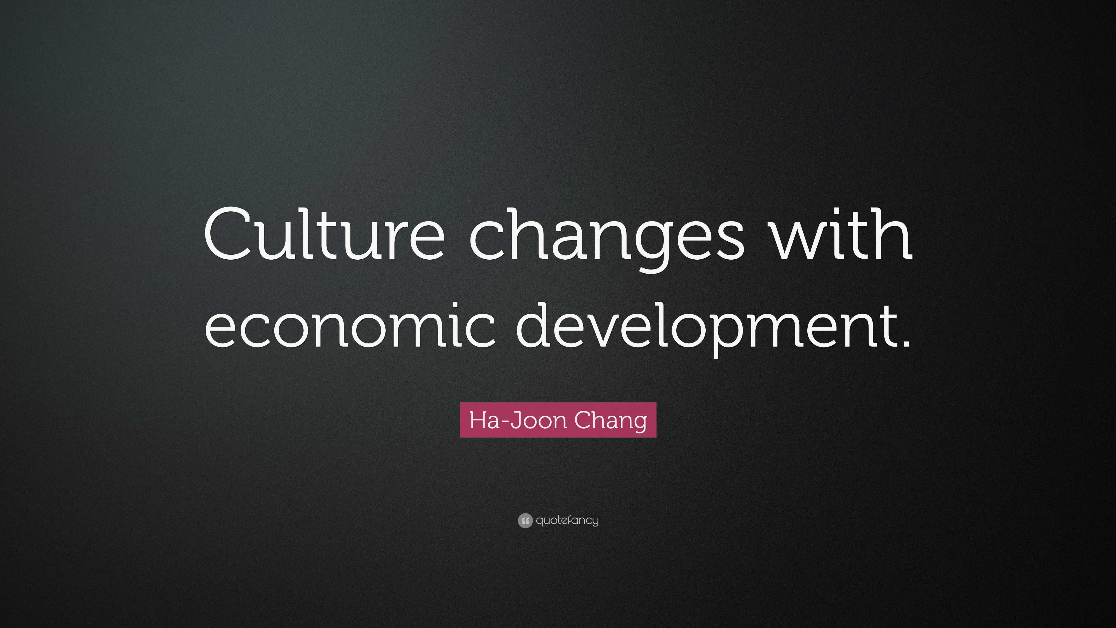 culture changes with economic development essay