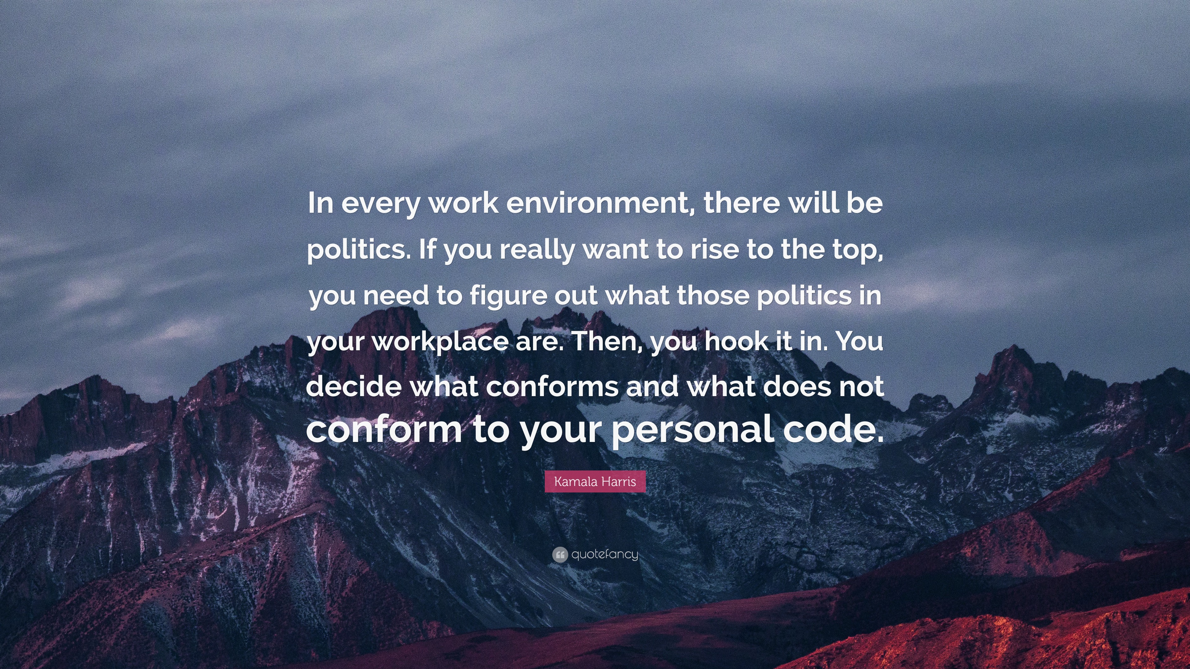 Kamala Harris Quote “In every work environment, there