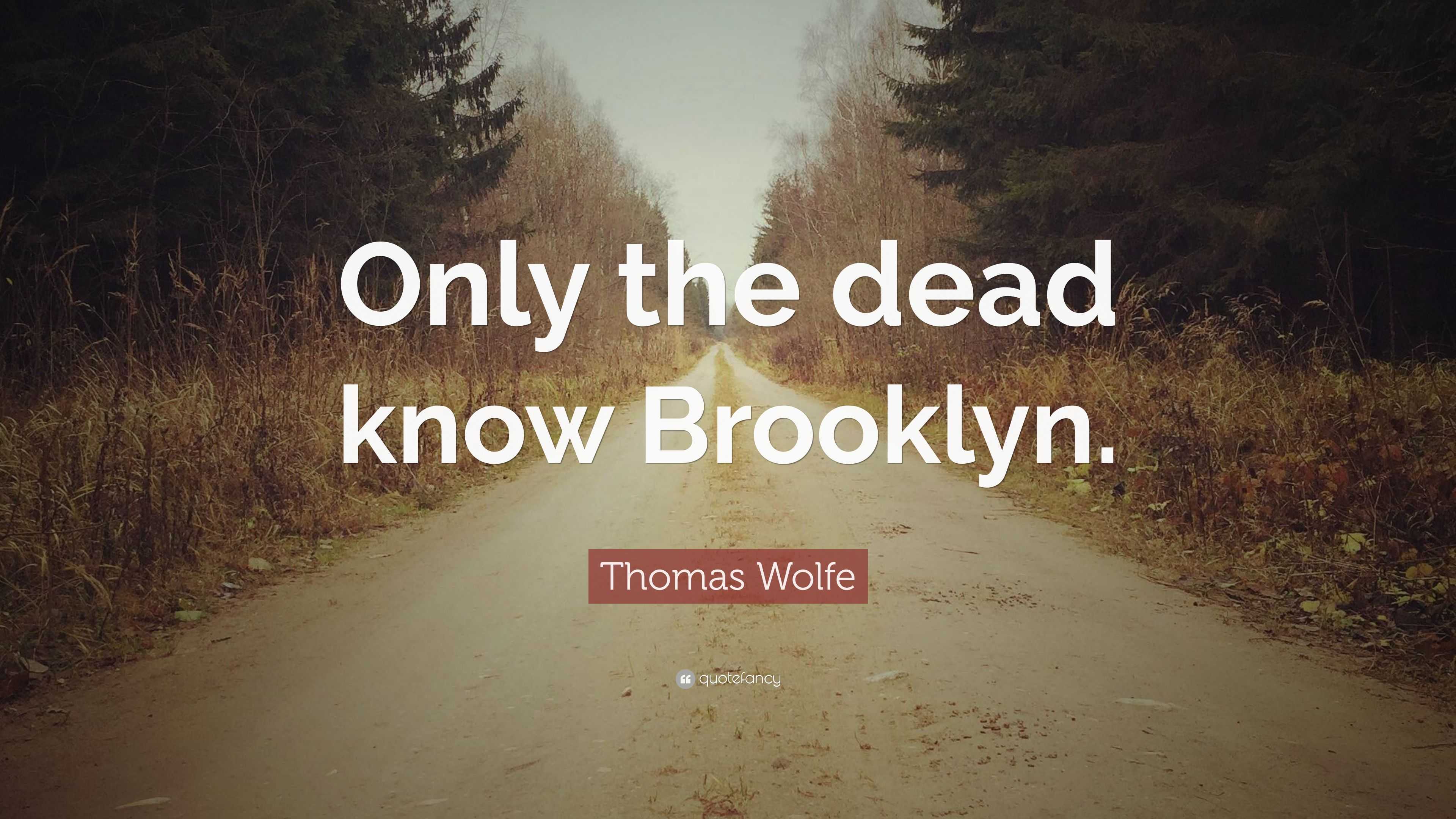 only the dead know brooklyn