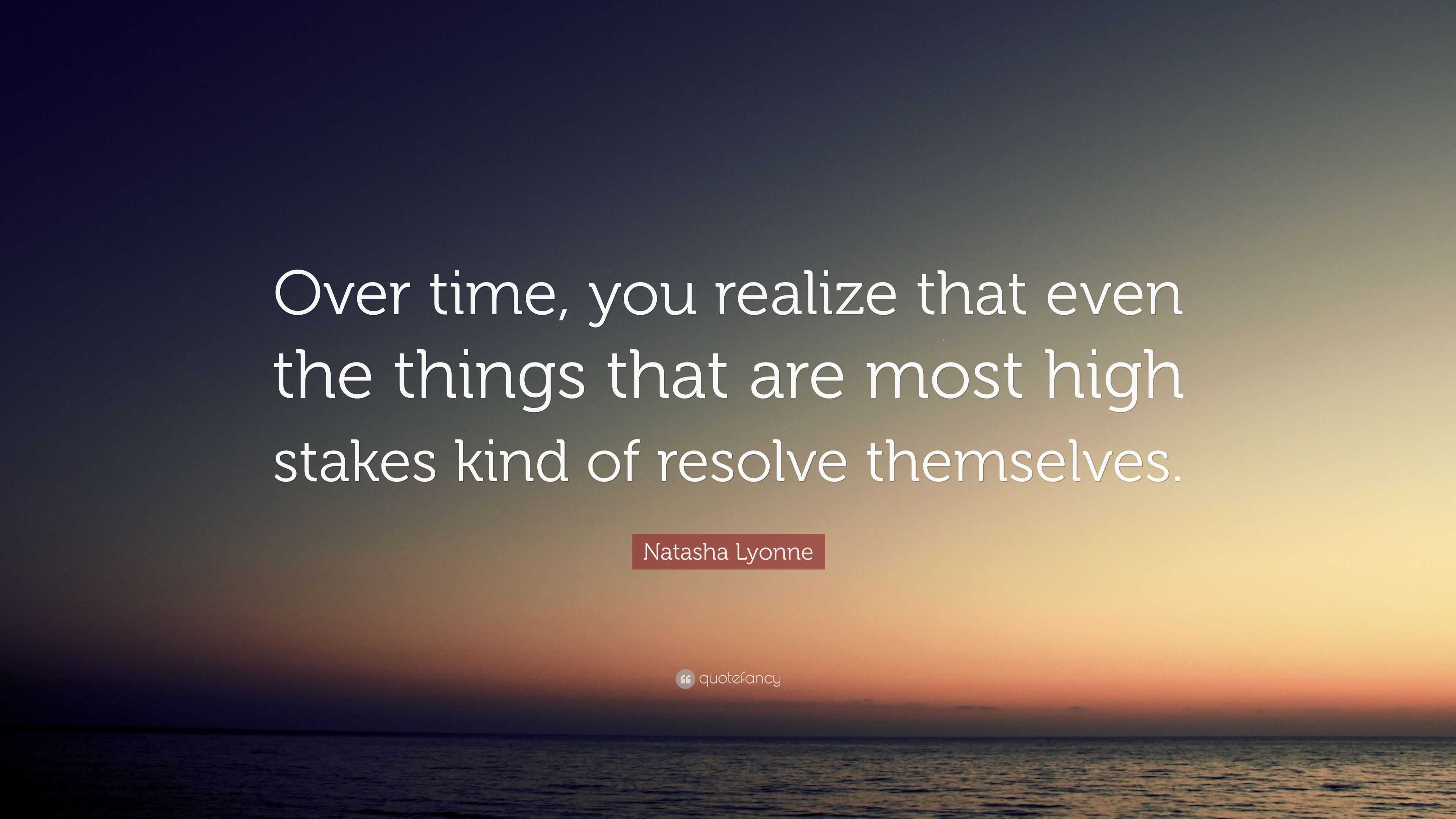 Natasha Lyonne Quote: “Over time, you realize that even the things that ...