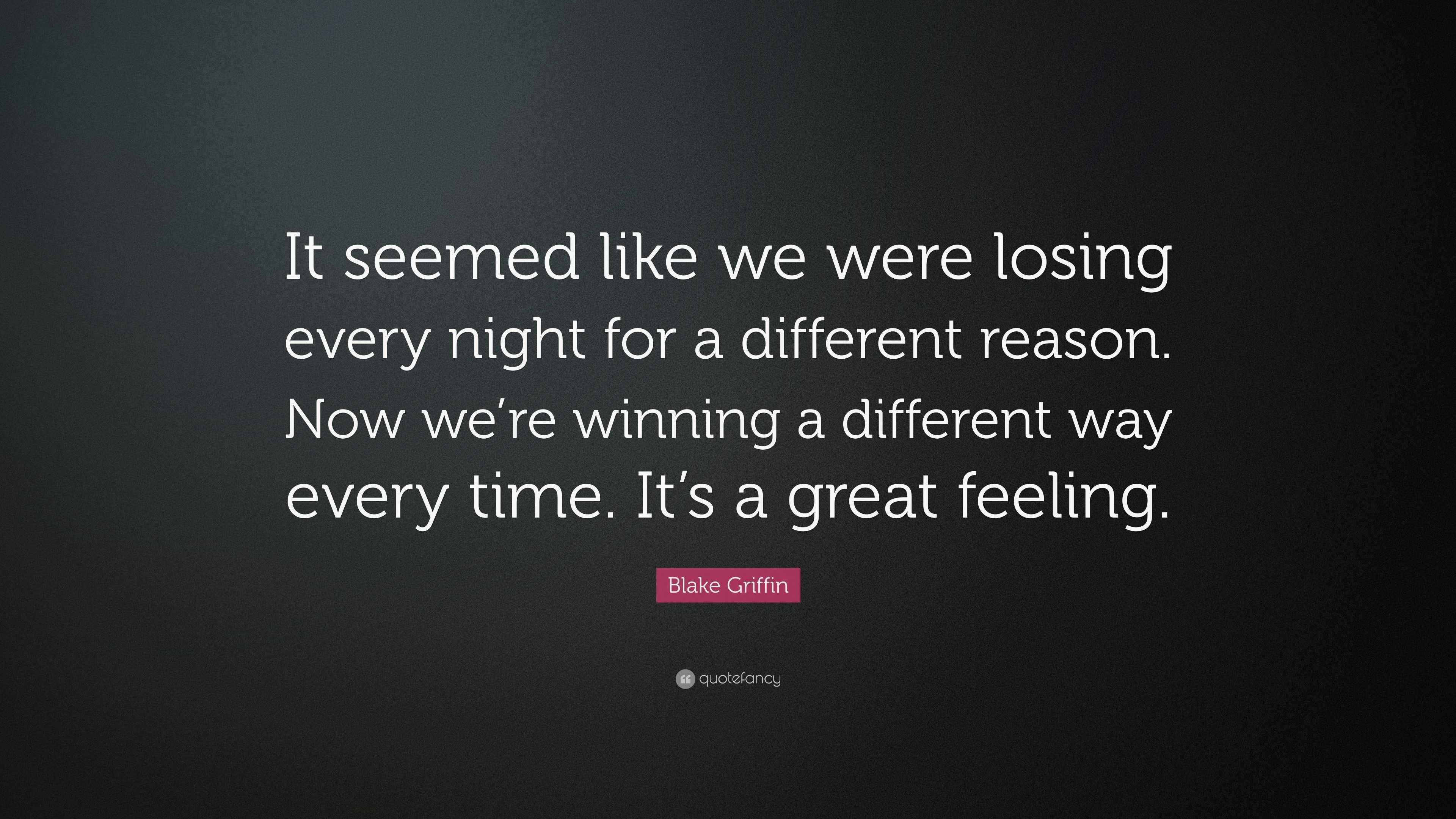 Blake Griffin Quote: “It seemed like we were losing every night for a ...